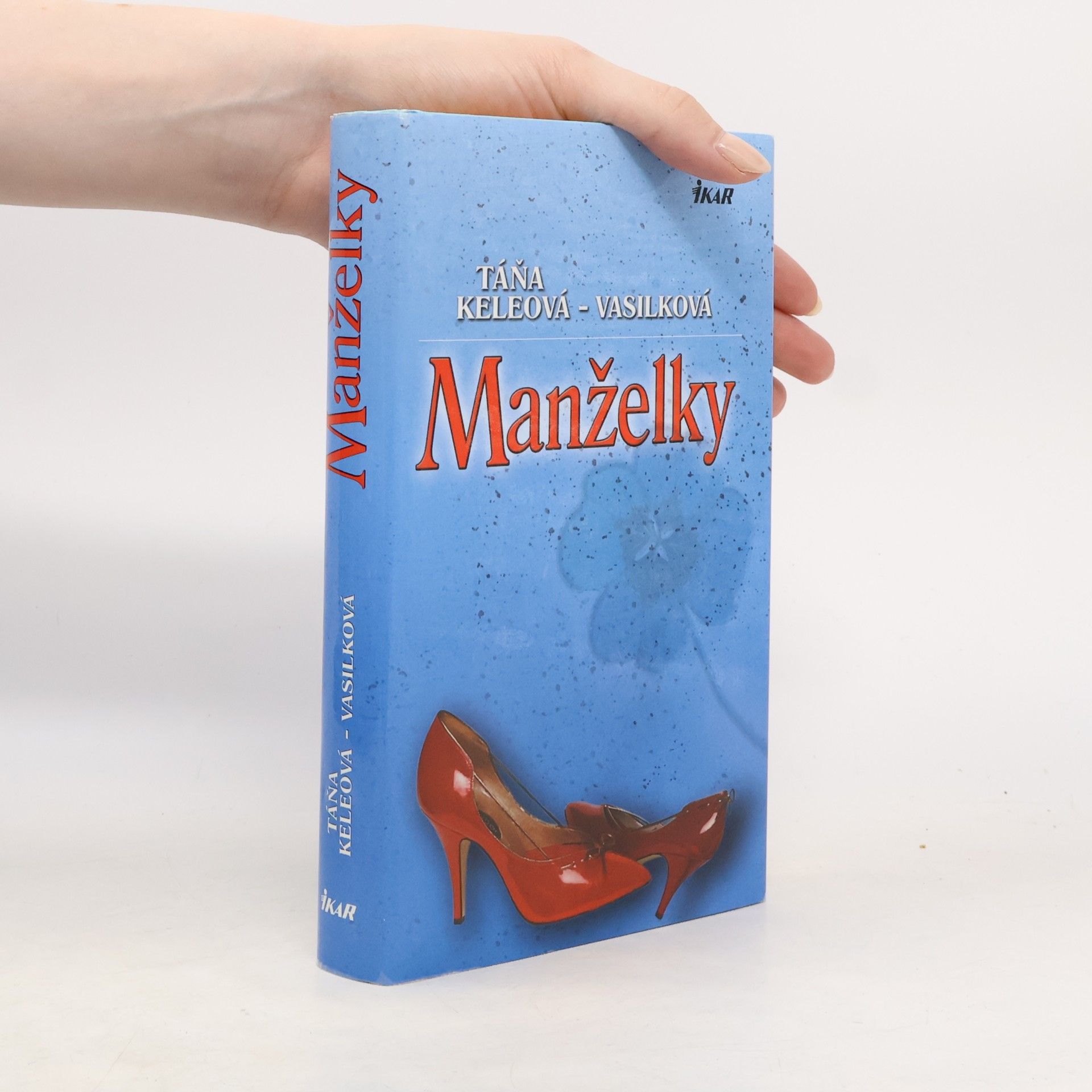 Táňa Keleová-Vasilková Manželky