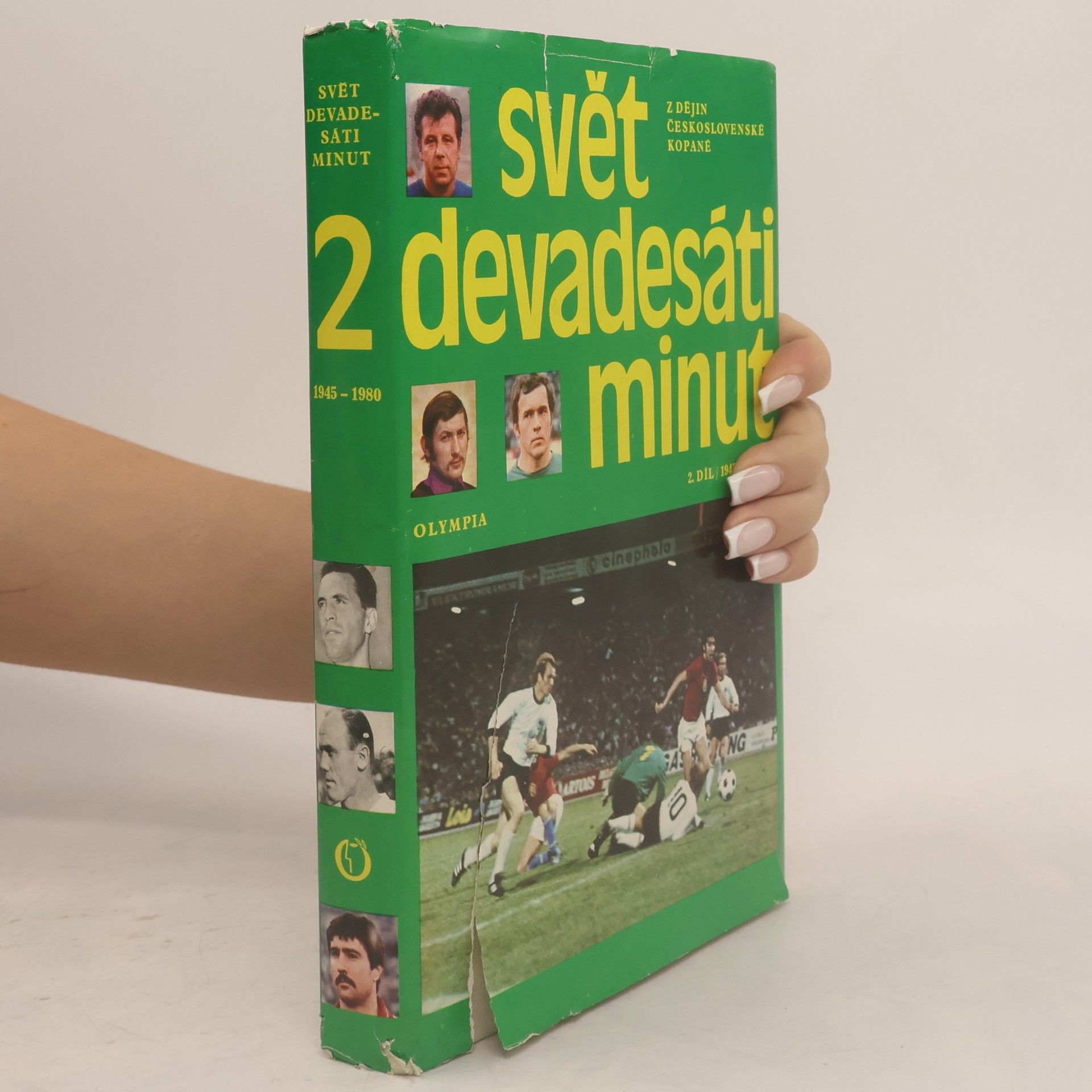 Autorenkollektiv Svět devadesáti minut 2. Z dějin československé kopané