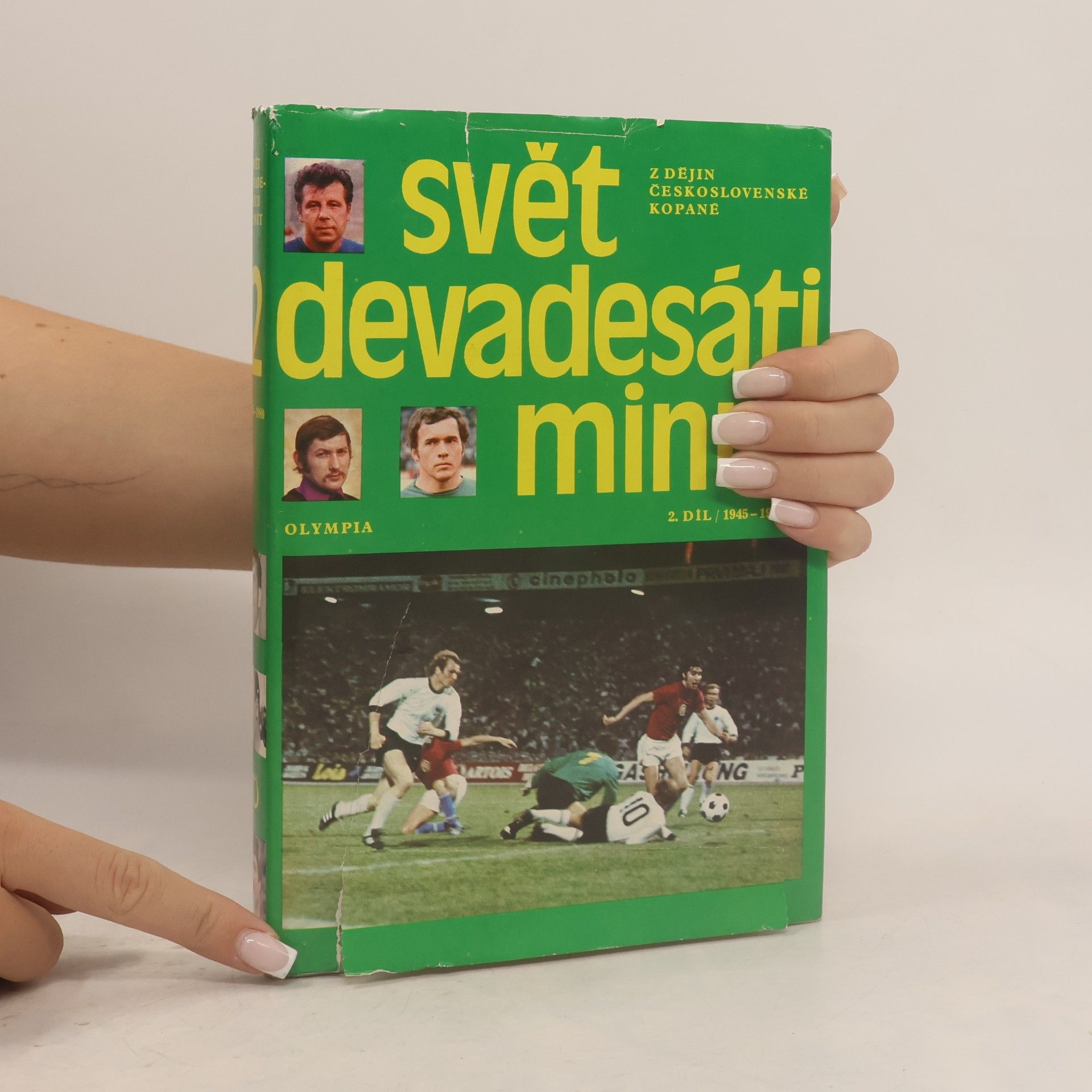Autorenkollektiv Svět devadesáti minut 2. Z dějin československé kopané