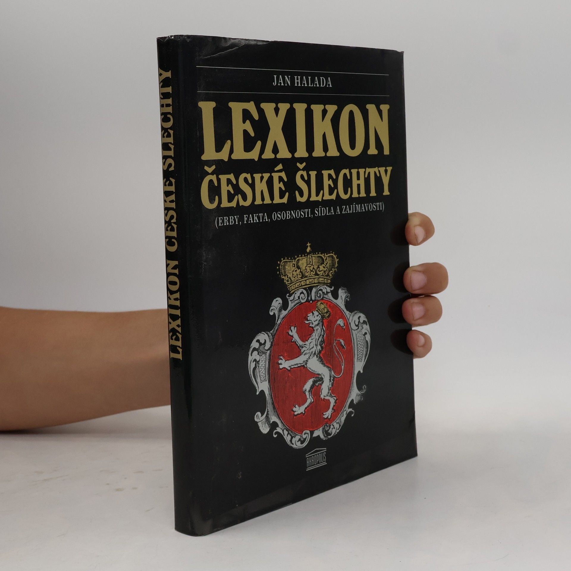 Miroslav Pechánek Lexikon české šlechty. Erby, fakta, osobnosti, sídla a zajímavosti. Díl 1
