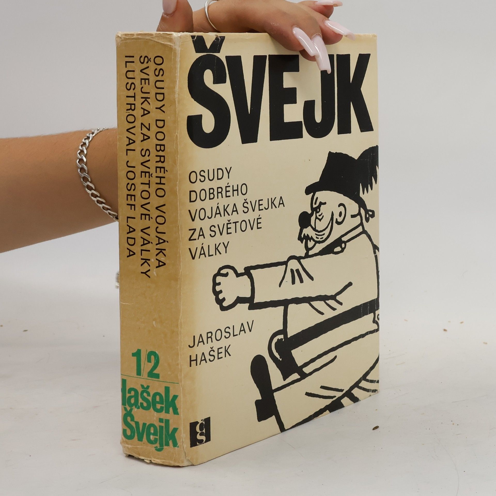 Jaroslav Hašek Osudy dobrého vojáka Švejka za světové války 1/2