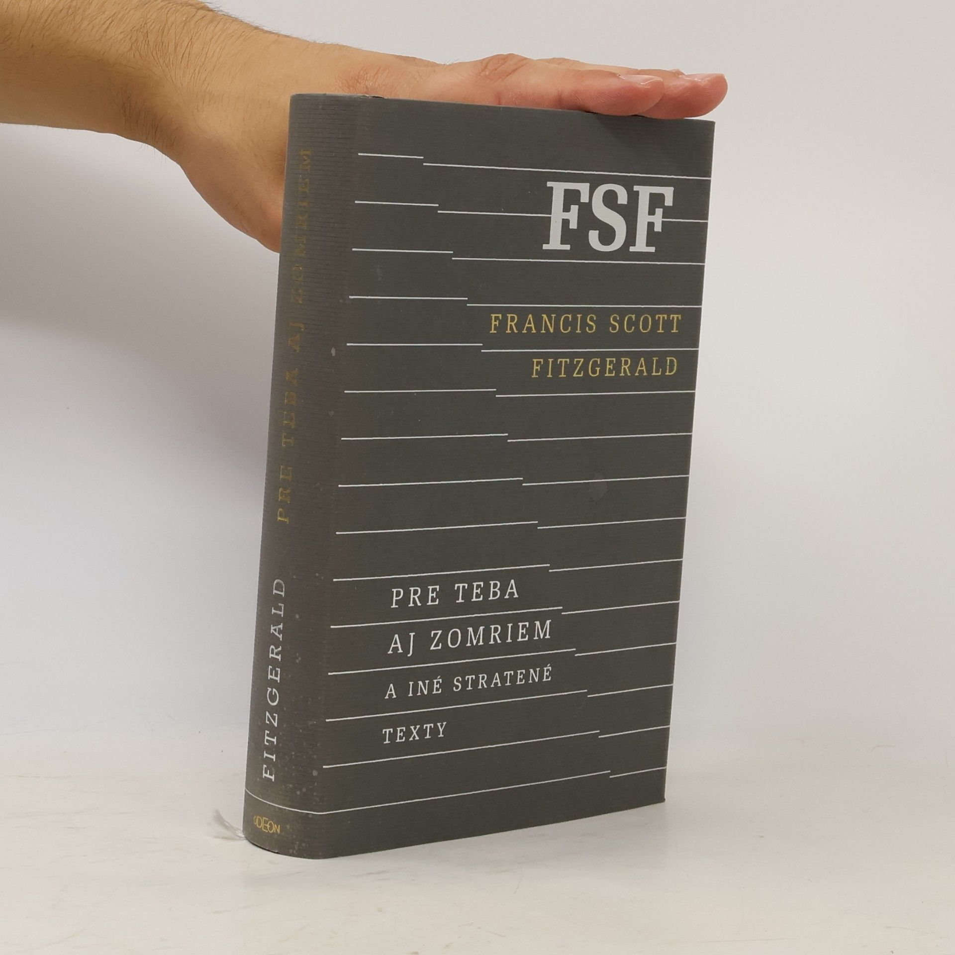 F. Scott Fitzgerald Pre teba aj zomriem a iné stratené texty