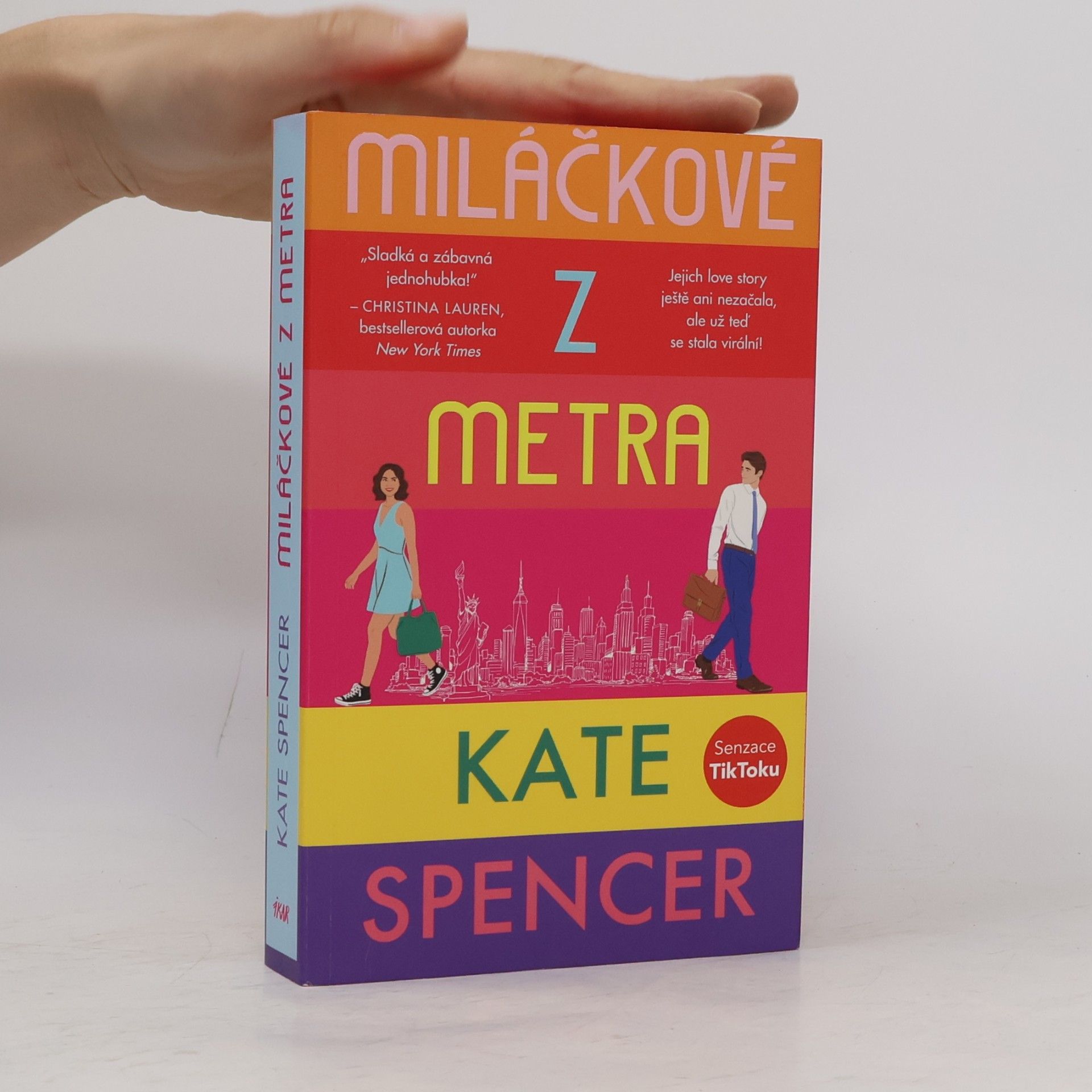 Kate Spencer Miláčkové z metra