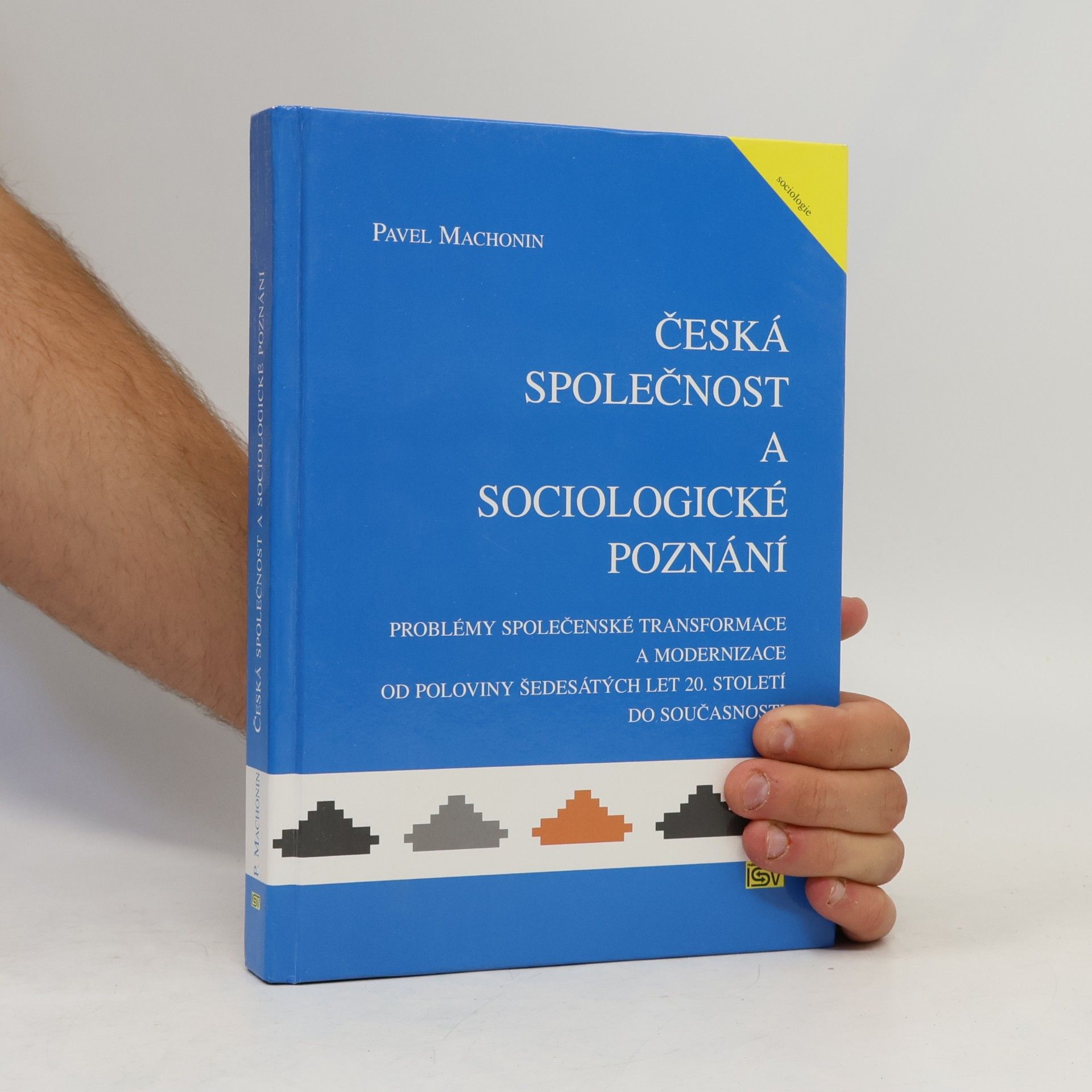 Pavel Machonin Česká společnost a sociologické poznání