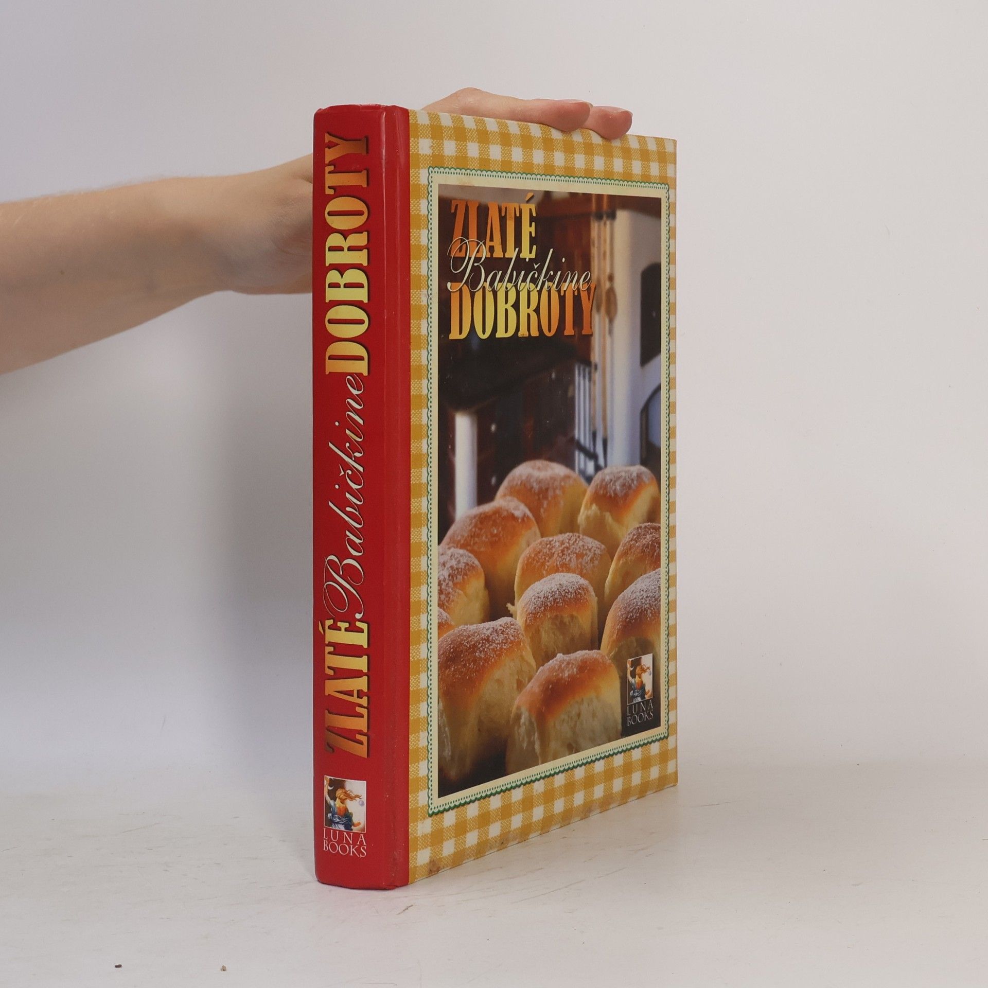 Kolektiv autorů Zlaté babičkine dobroty
