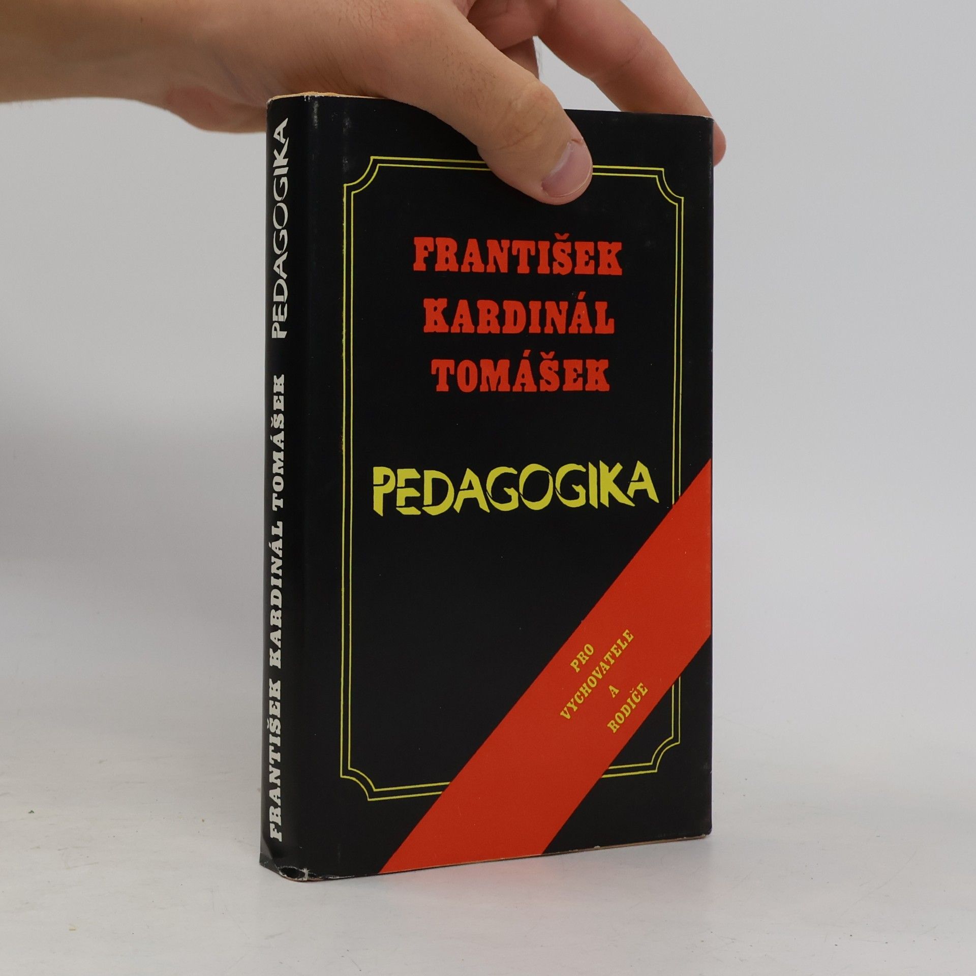 František Tomášek Pedagogika. Úvod do pedagogické praxe pro vychovatele a rodiče