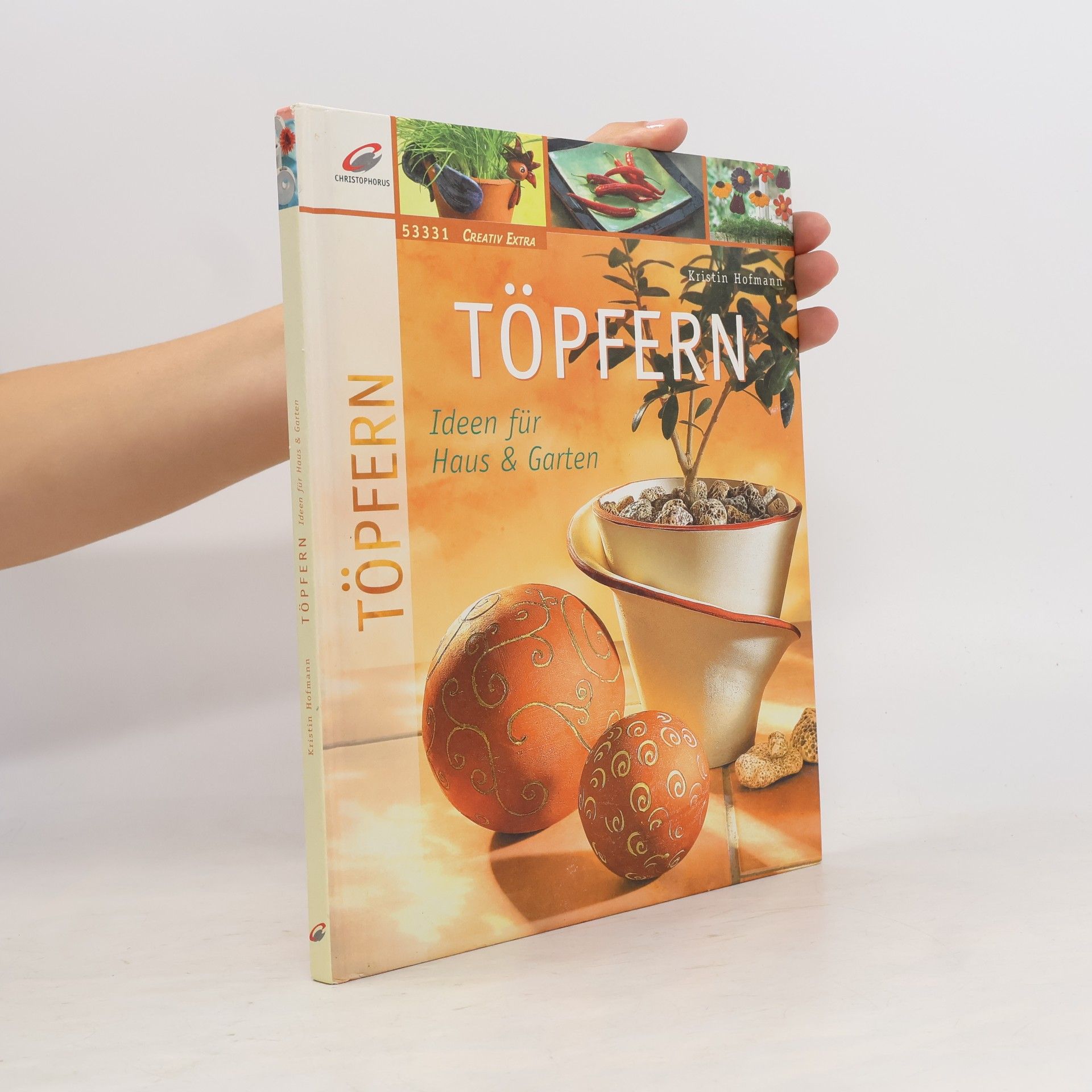 Kristin Hofmann Töpfern - Ideen für Haus & Garten