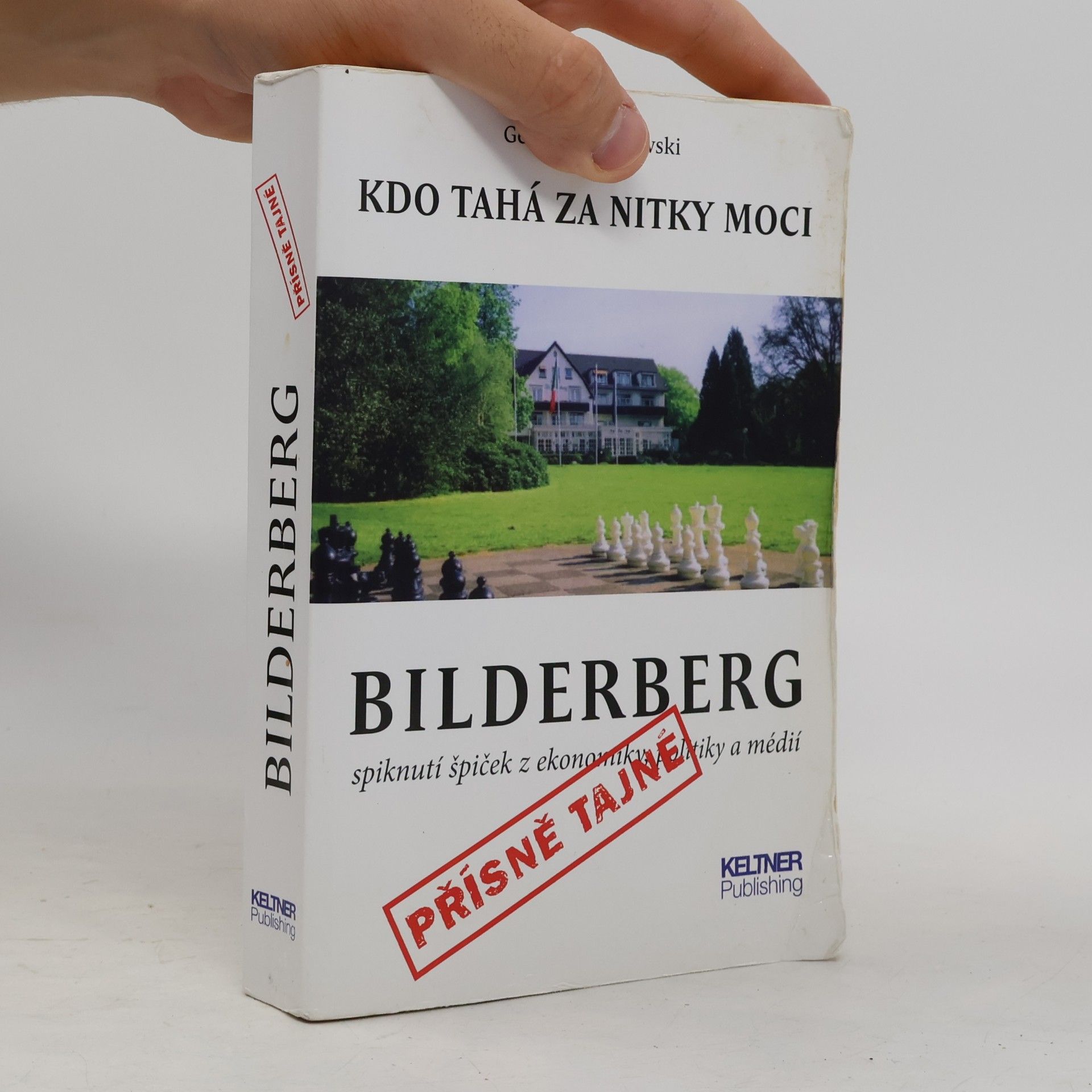Gerhard Wisnewski Bilderberg. Kdo tahá za nitky moci