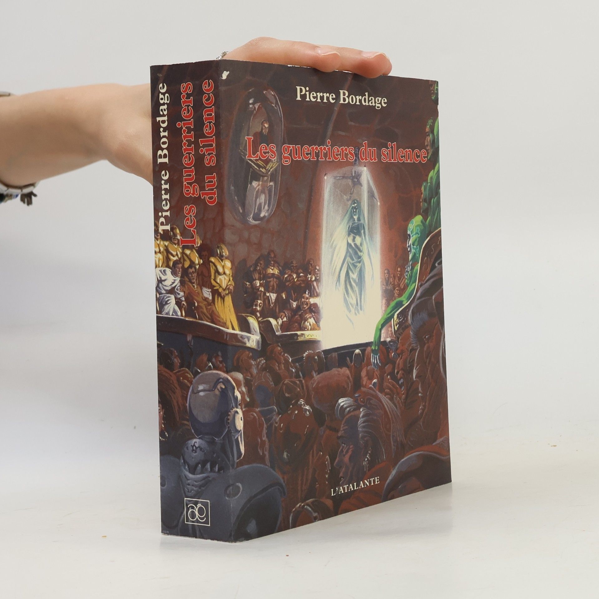 Pierre Bordage Guerriers du silence - 1: Les Guerriers du silence