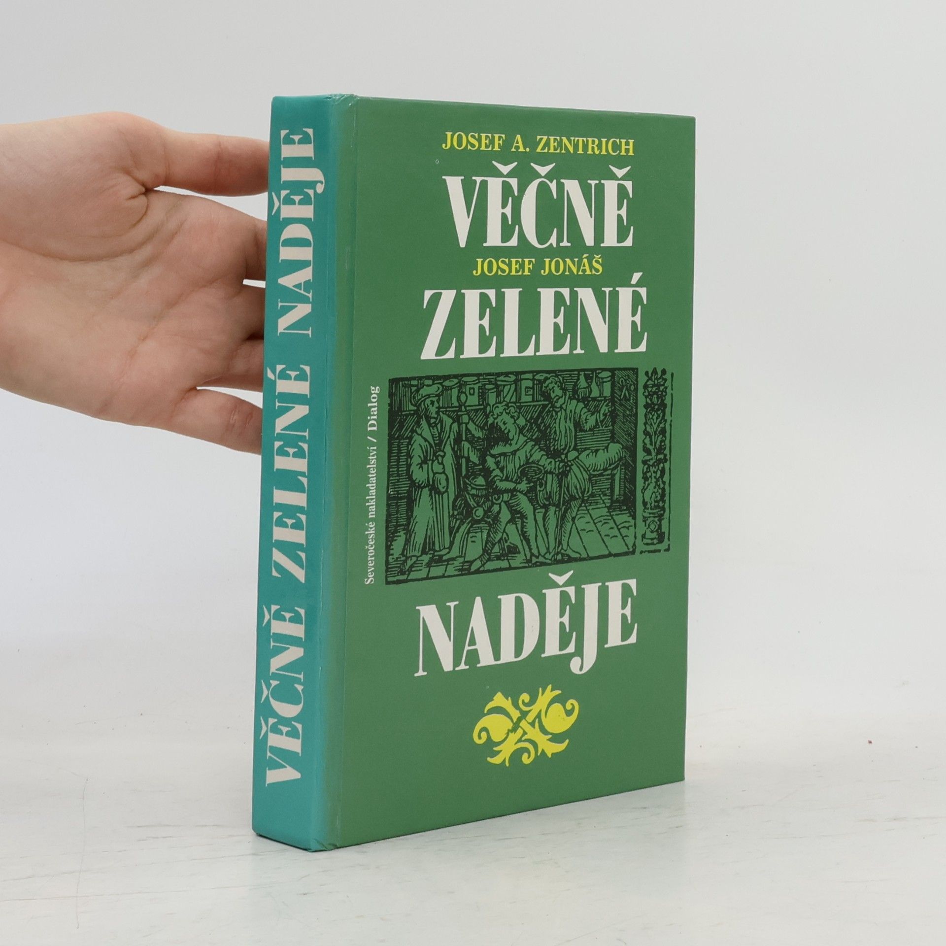 Josef Jonáš Věčně zelené naděje