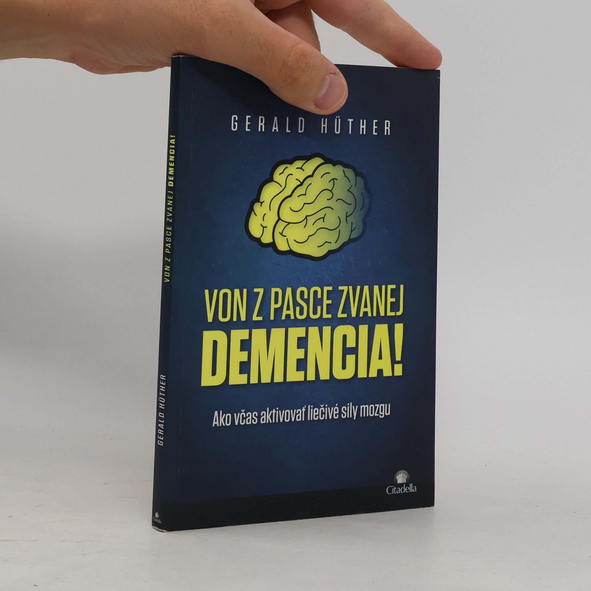 Gerald Hüther Von z pasce zvanej demencia