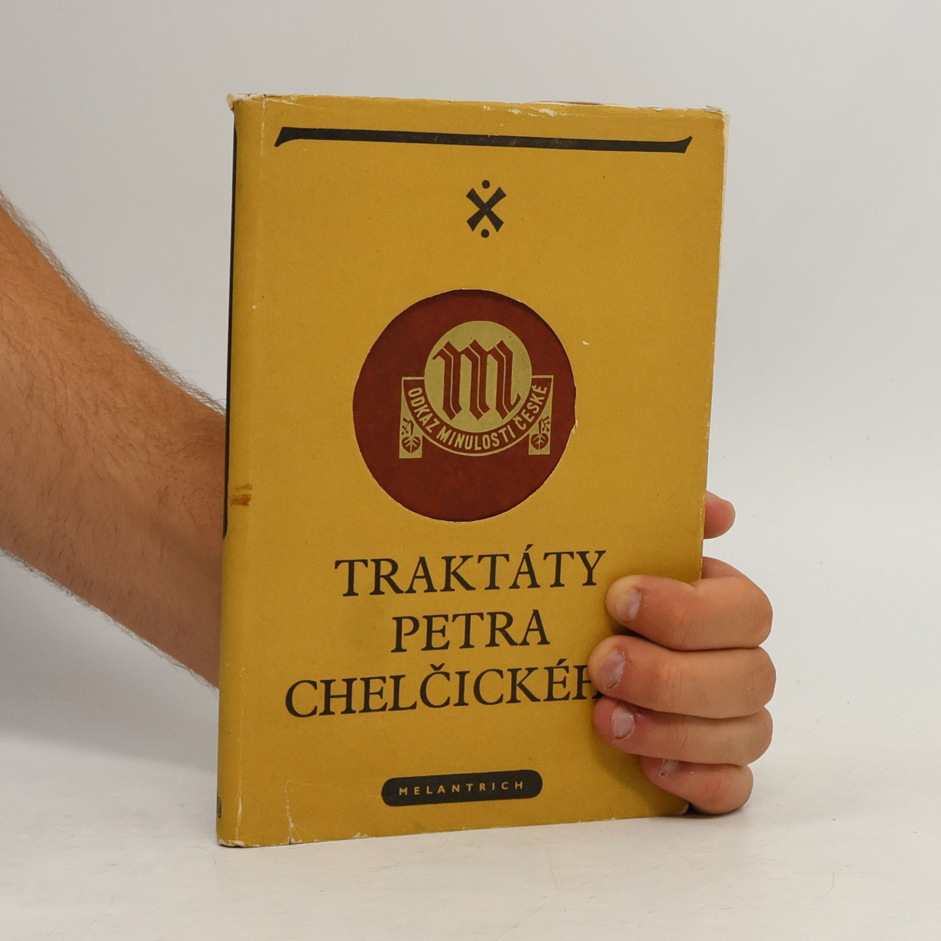 Petr Chelčický Traktáty Petra Chelčického. O trojím lidu. O církvi svaté.