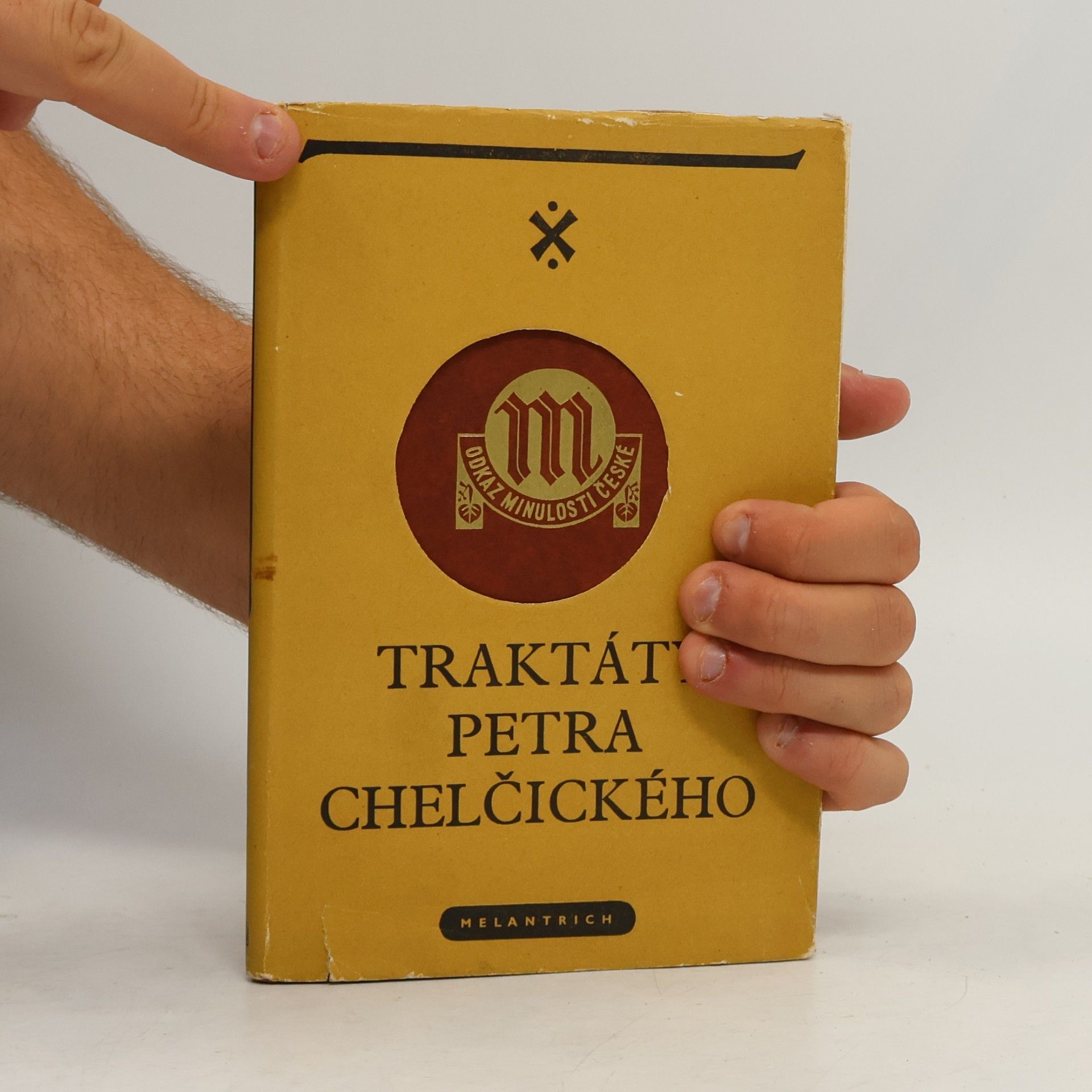 Petr Chelčický Traktáty Petra Chelčického. O trojím lidu. O církvi svaté.