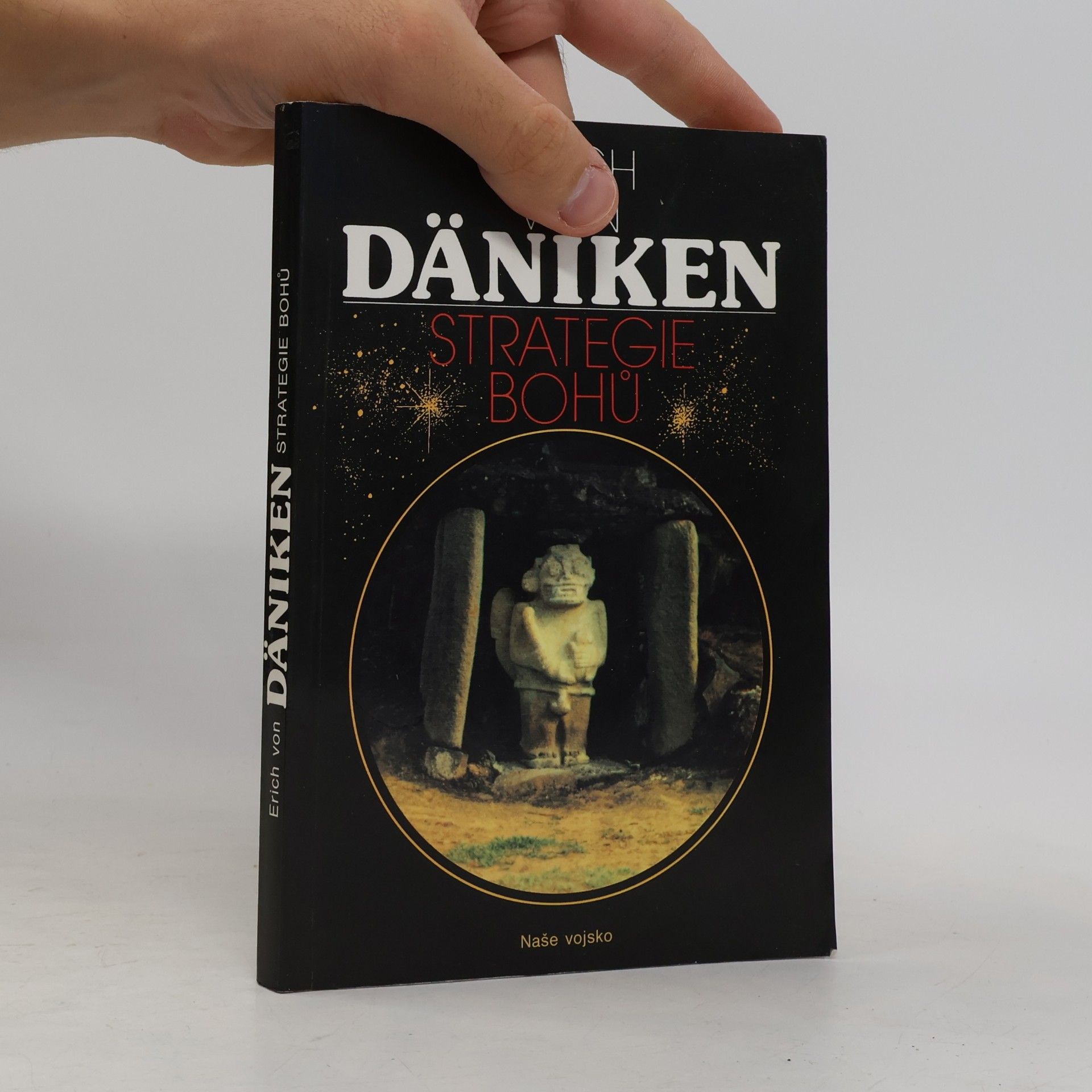 Erich von Däniken Strategie bohů : osmý div světa