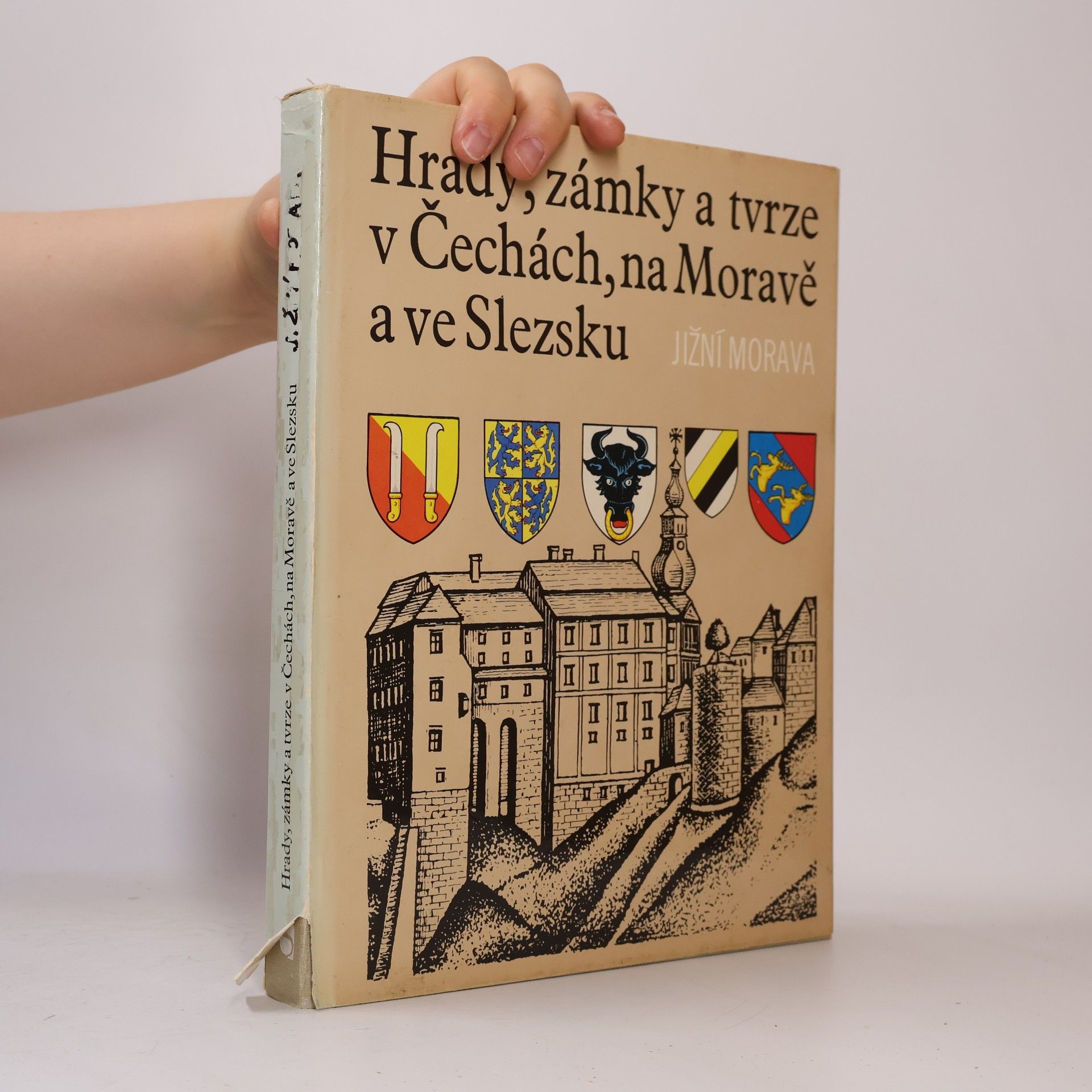 Various authors Hrady, zámky a tvrze v Čechách, na Moravě a ve Slezsku I. Jižní Morava