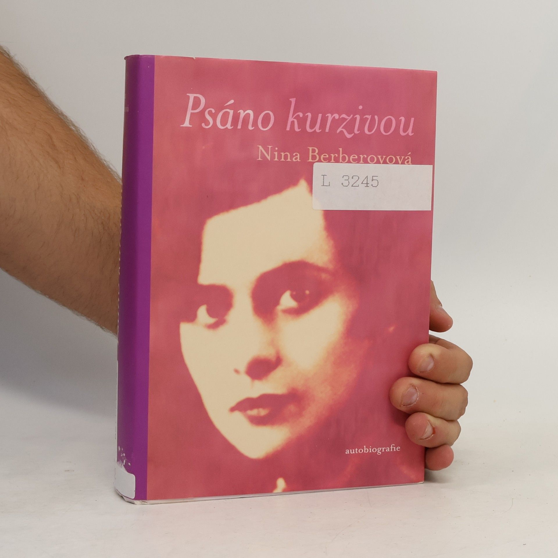 Nina Berberová Psáno kurzivou. Autobiografie