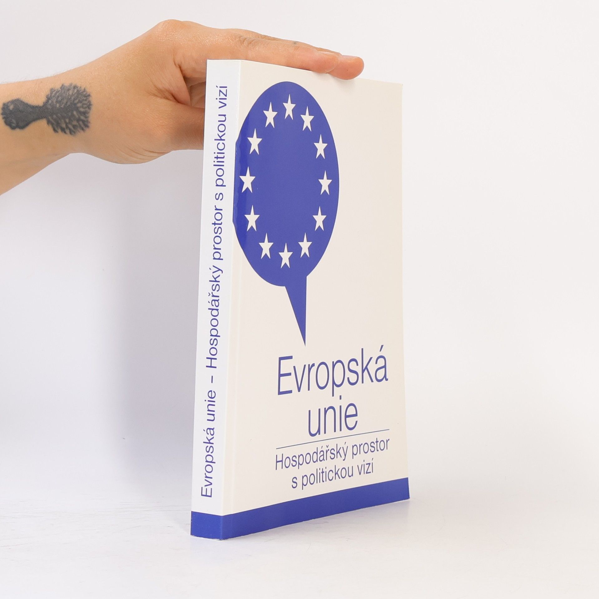 Ondřej Krutílek Evropská unie: Hospodářský prostor s politickou vizí