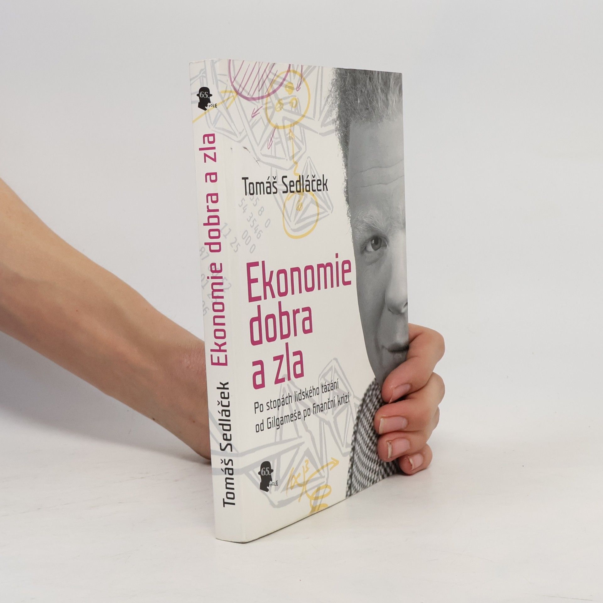 Tomáš Sedláček Ekonomie dobra a zla
