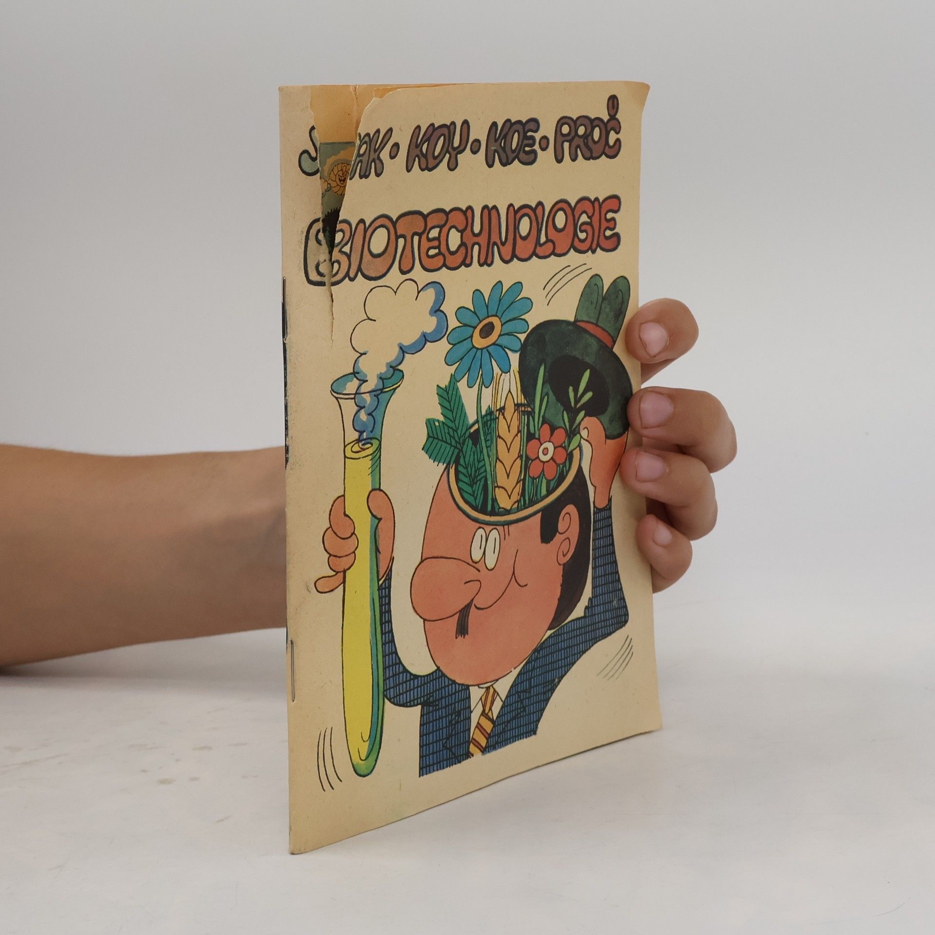 AA.VV. Jak, kdy, kde, proč. Biotechnologie