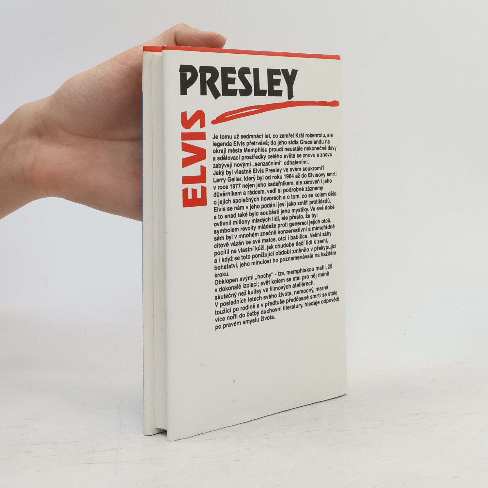 Larry Geller Elvis Presley. Pravdivý příběh o jeho životě a smrti