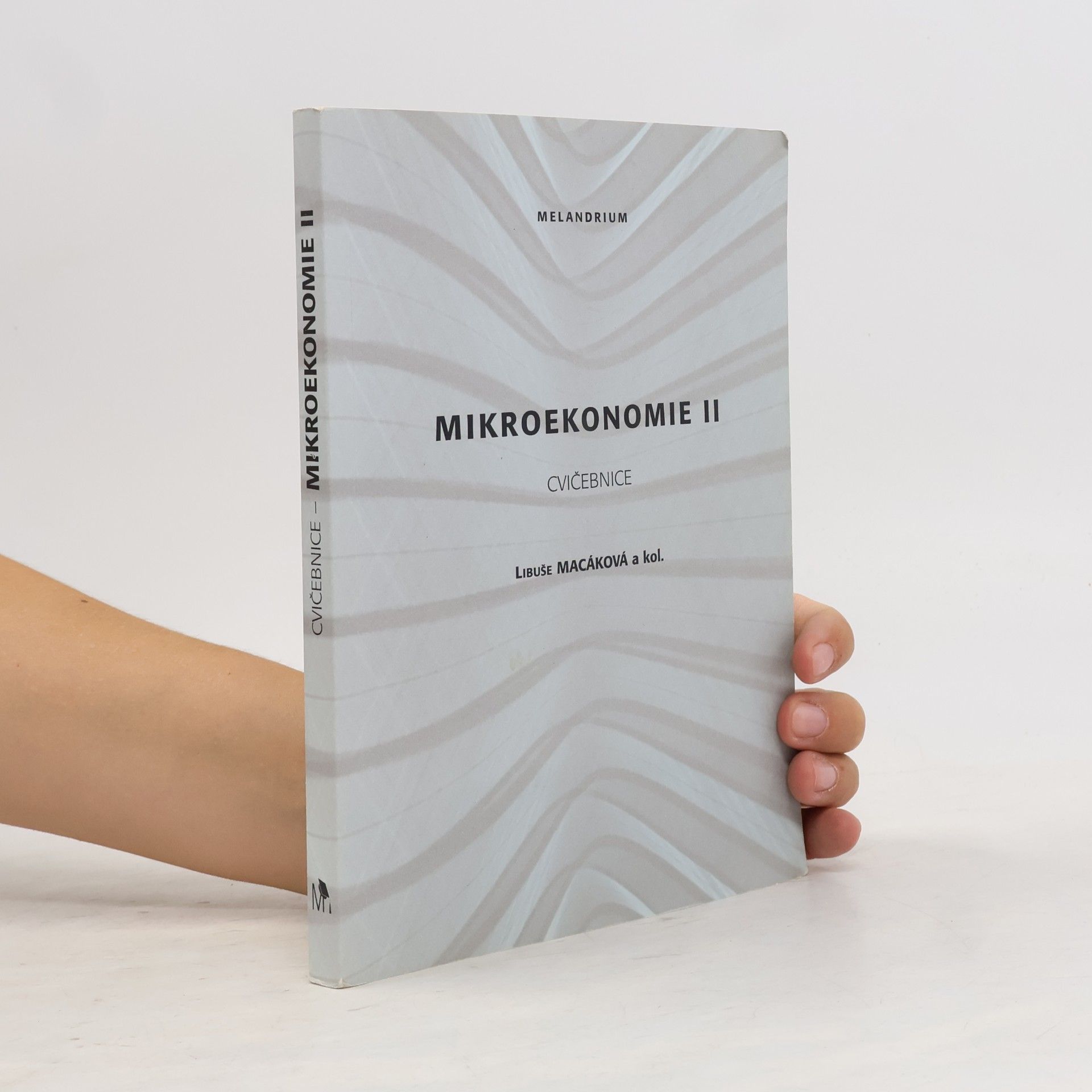 Libuše Macáková Mikroekonomie II.