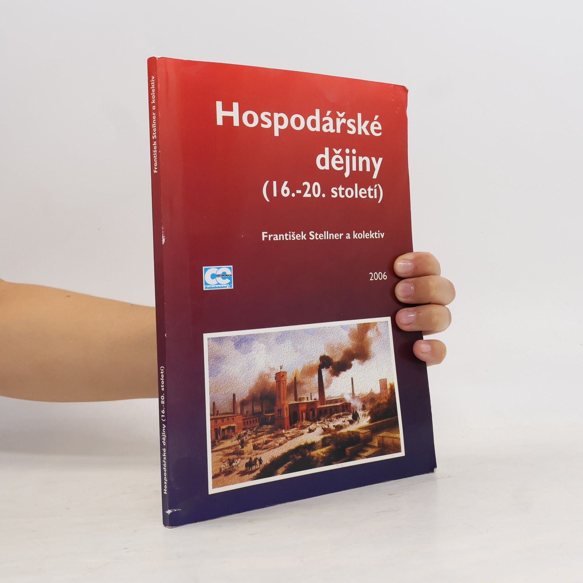 František Stellner Hospodářské dějiny (16.-20. století)