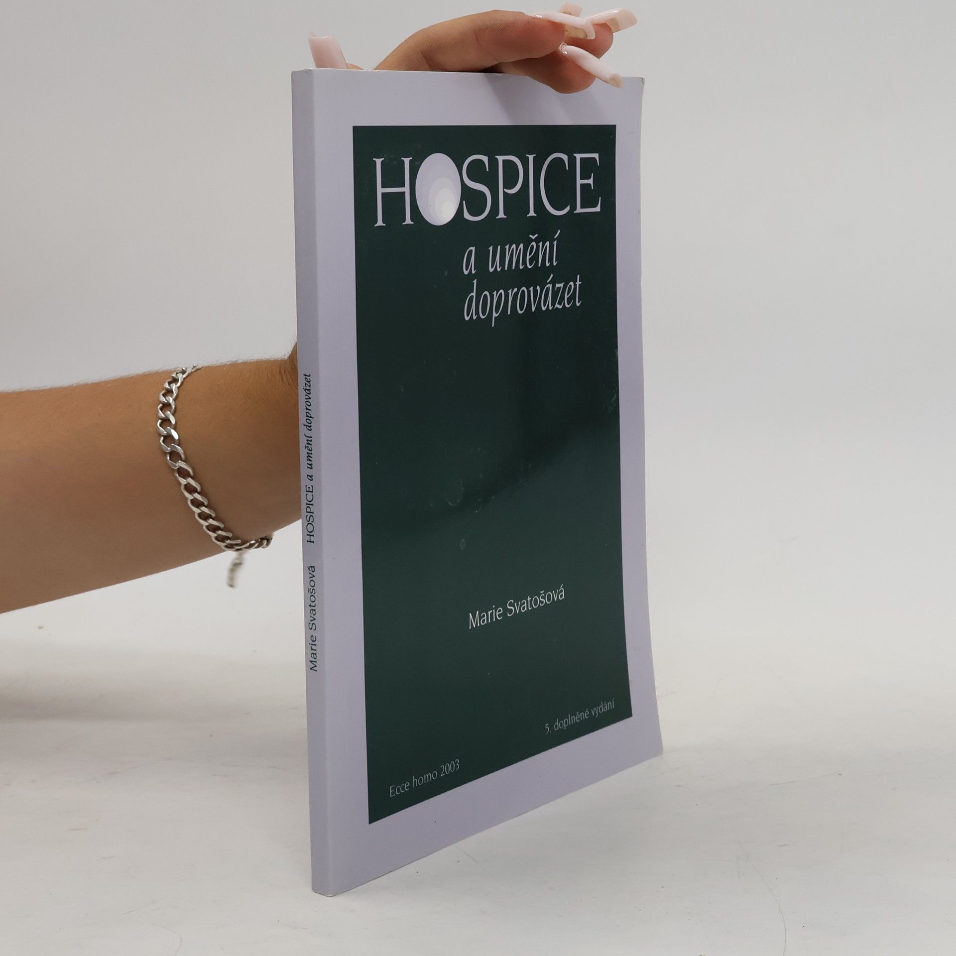 Marie Svatošová Hospice a umění doprovázet