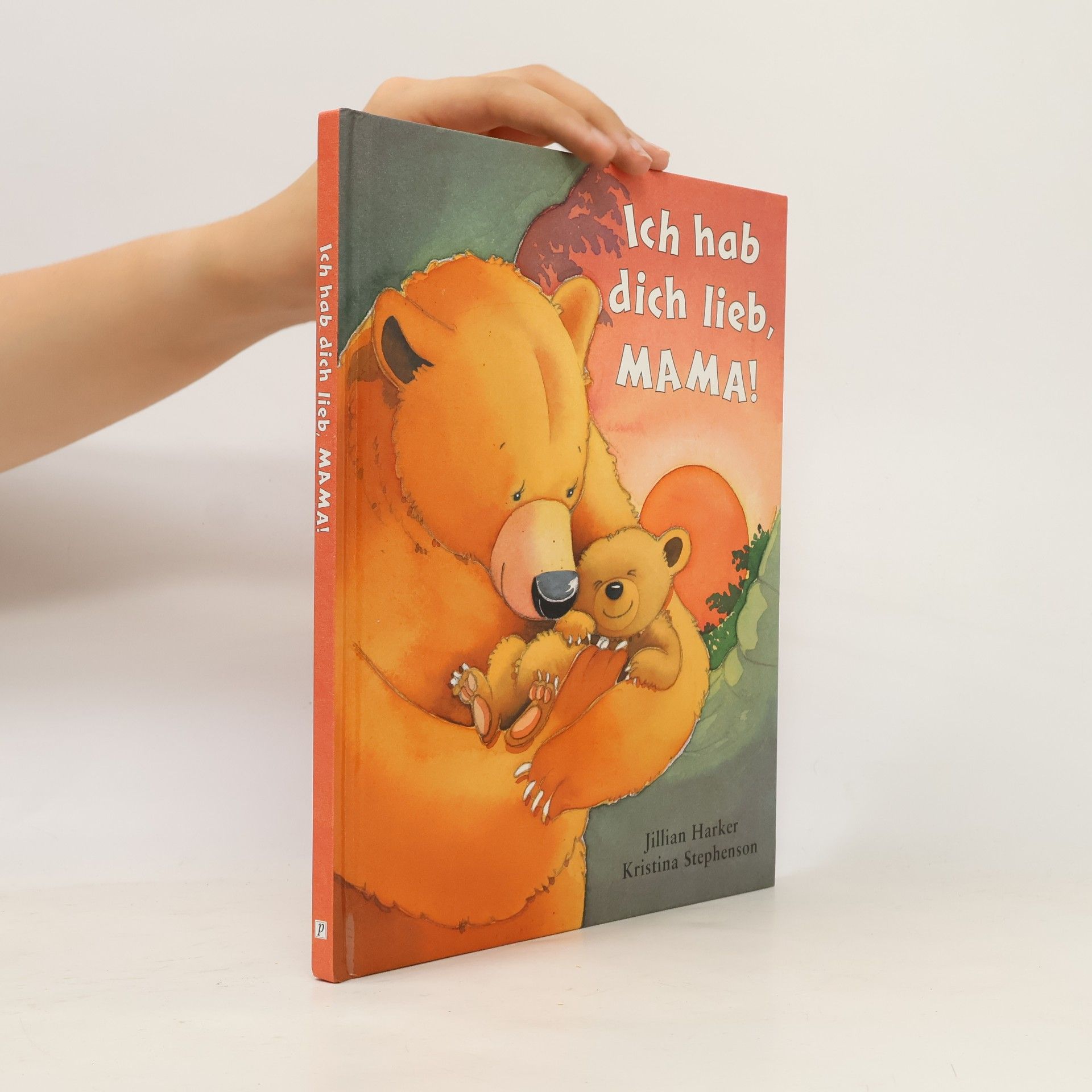 Jillian Harker Ich hab dich lieb, Mama!