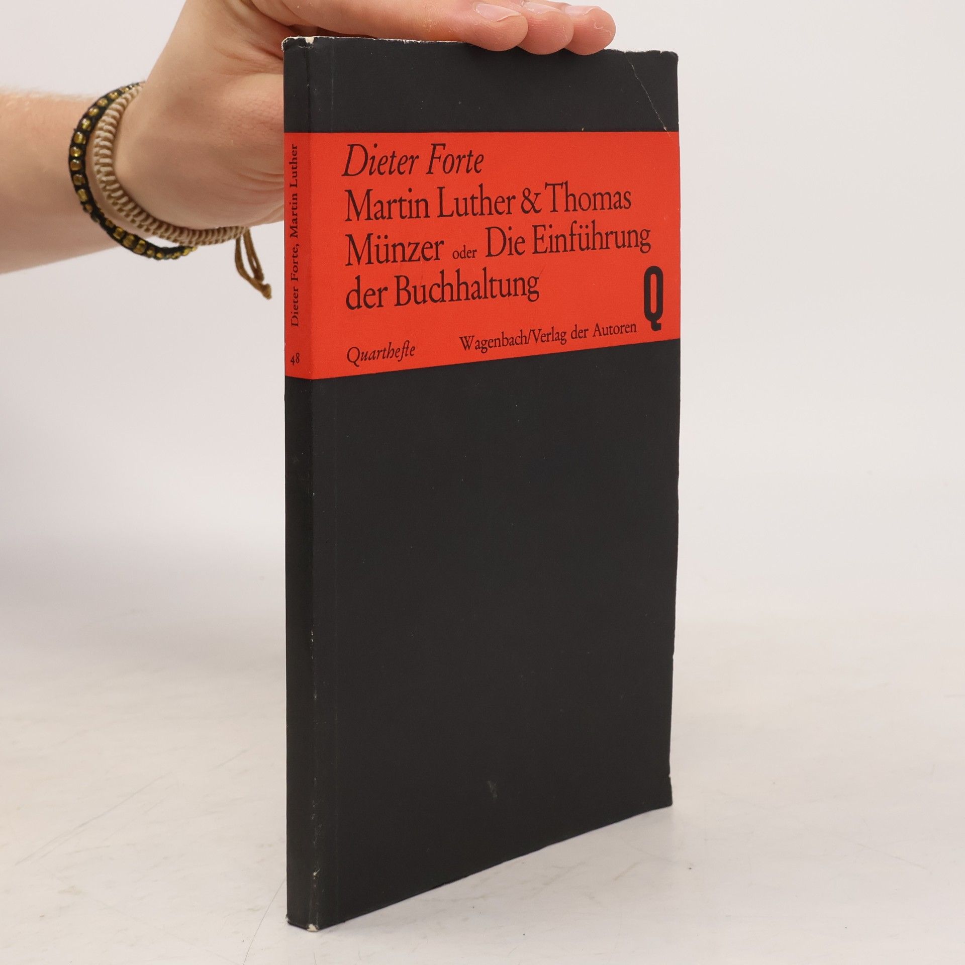 Dieter Forte Martin Luther & Thomas Münzer oder Die Einführung der Buchhaltung