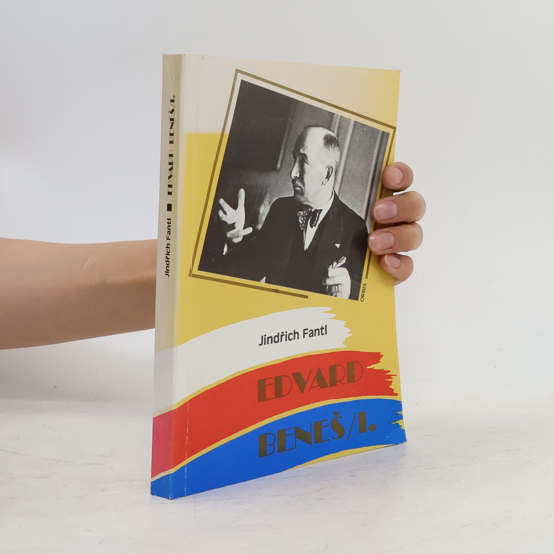 Jindřich Fantl Edvard Beneš 1. díl
