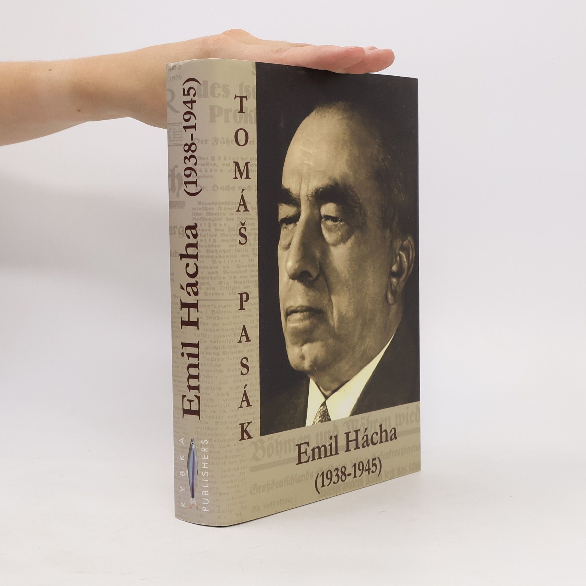 Tomáš Pasák Emil Hácha (1938-1945)
