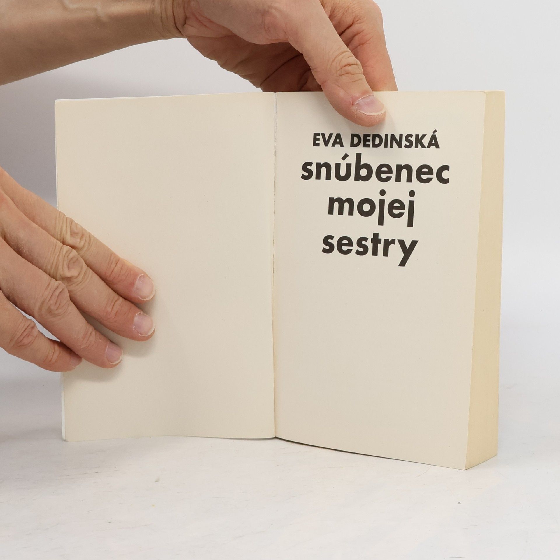 Dedinská Eva Snúbenec mojej sestry