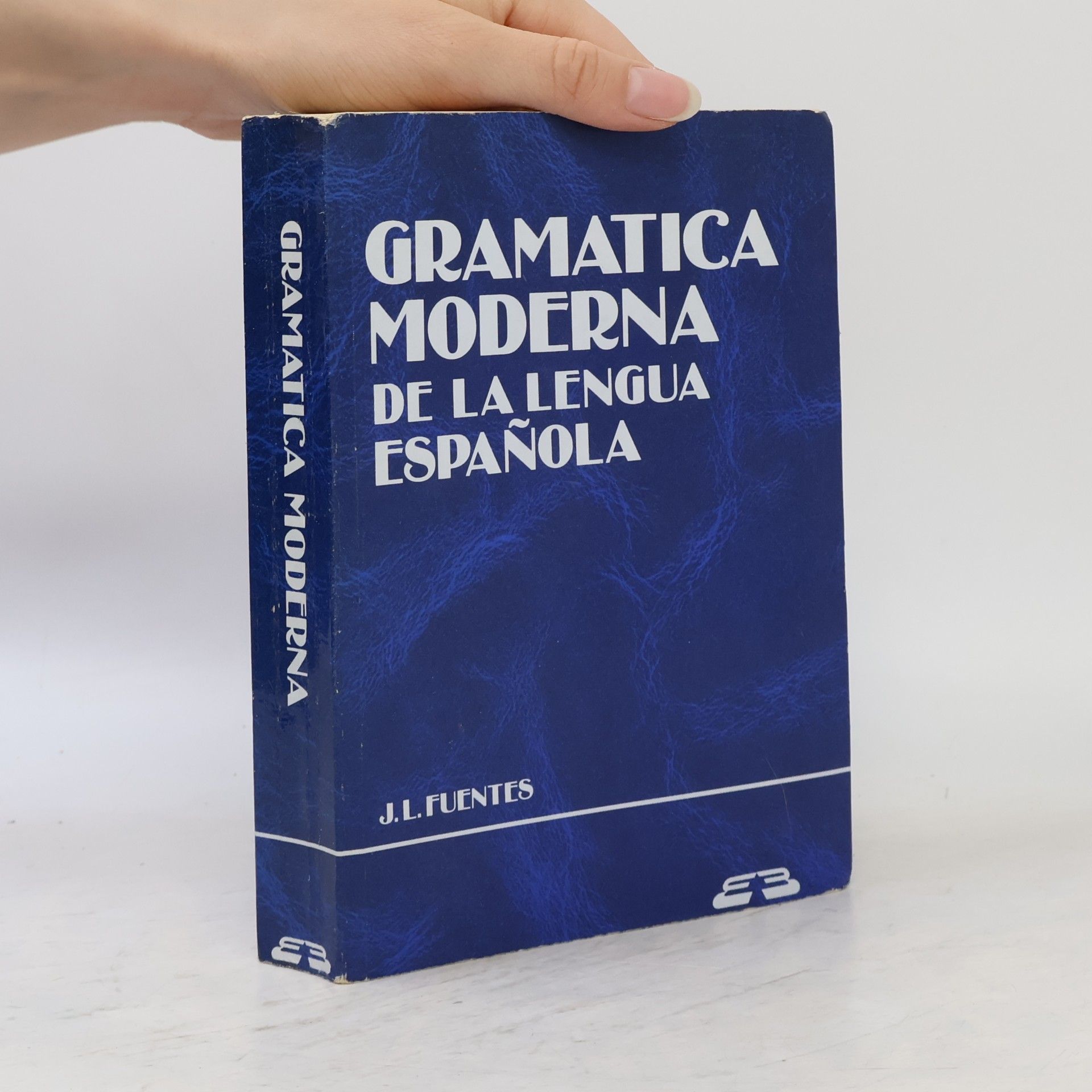Juan Luis Fuentes Gramática moderna de la lengua española
