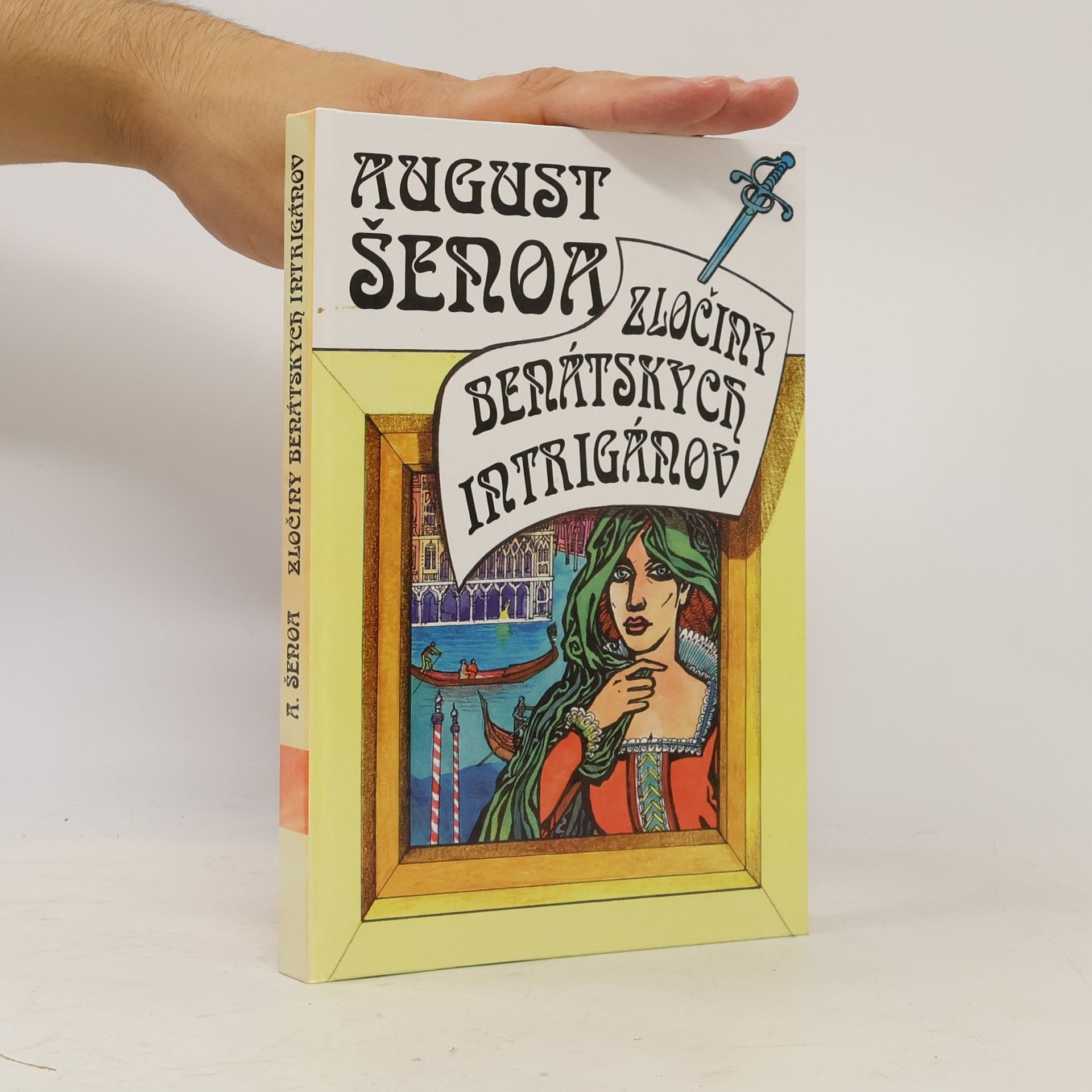 August Šenoa Zločiny benátskych intrigánov