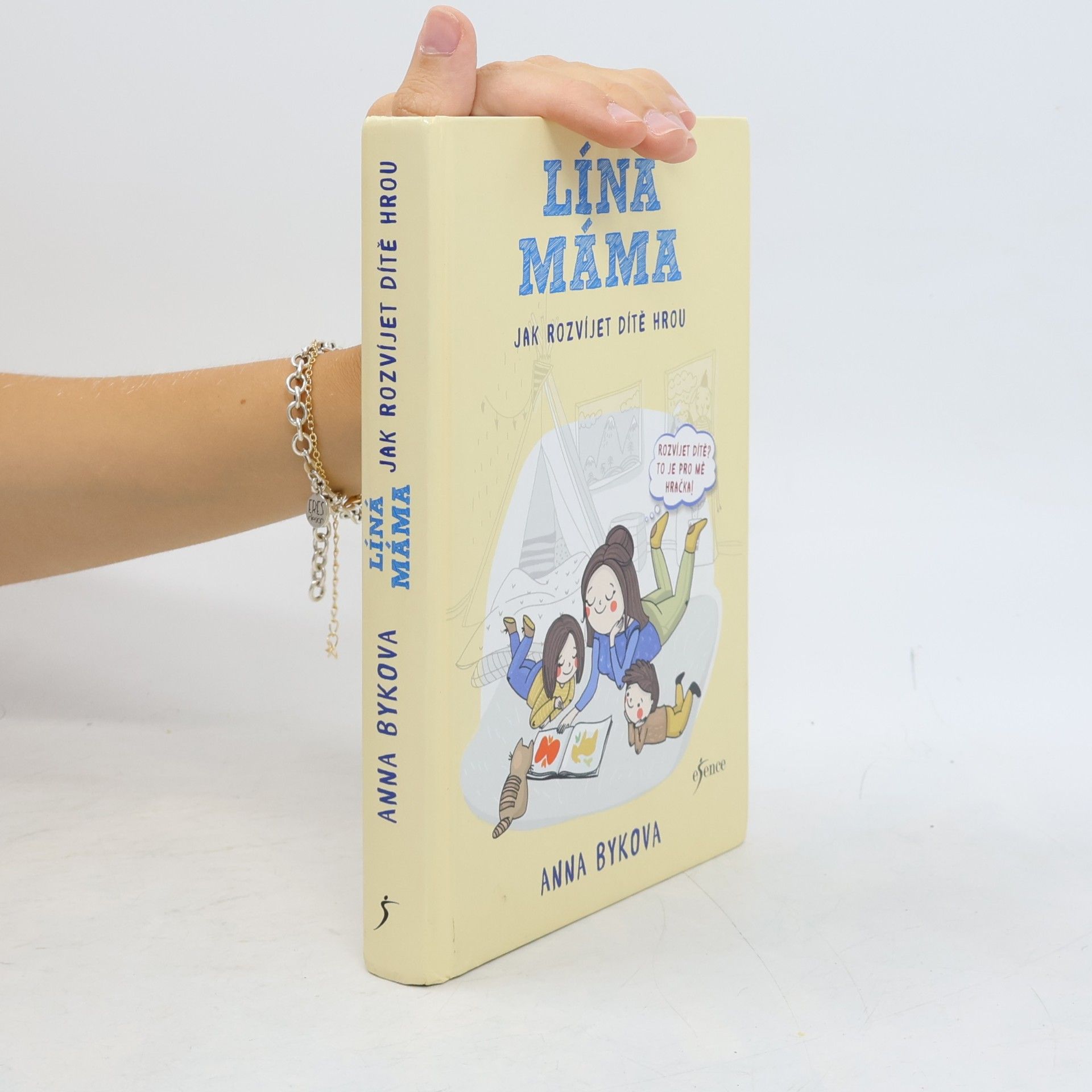 Anna Bykova Líná máma. Jak rozvíjet dítě hrou