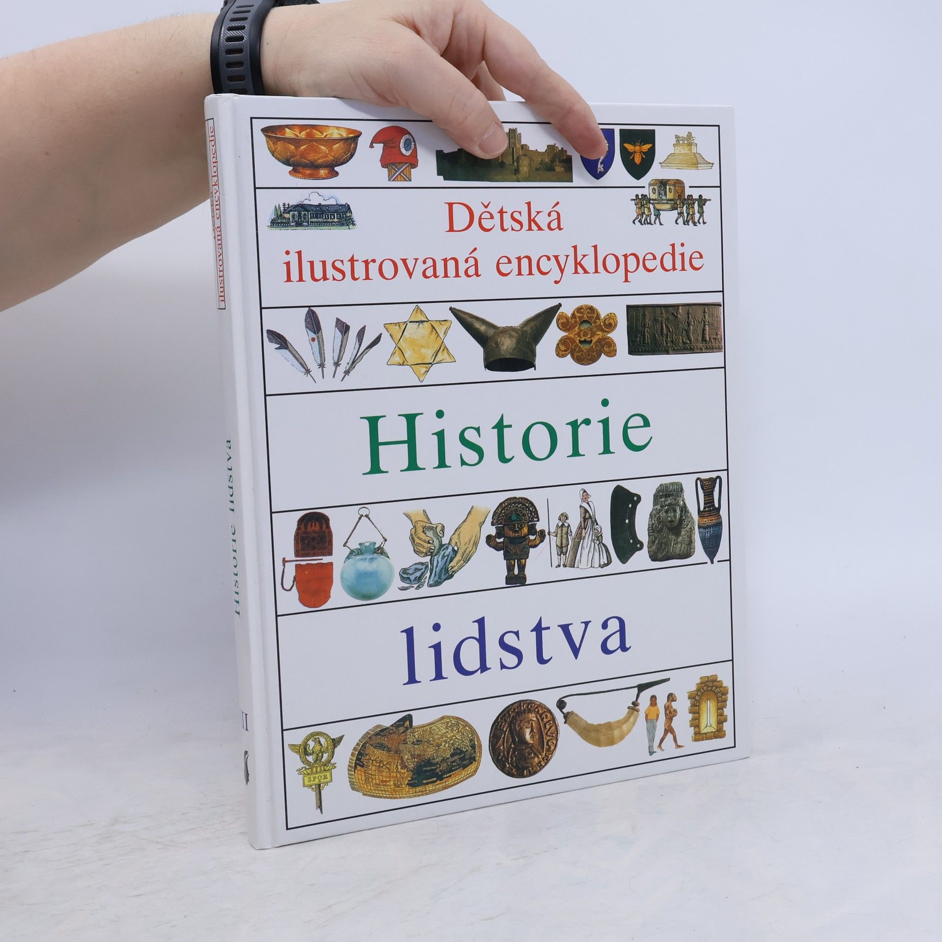 Collectif d'auteurs Dětská ilustrovaná encyklopedie III. Historie lidstva