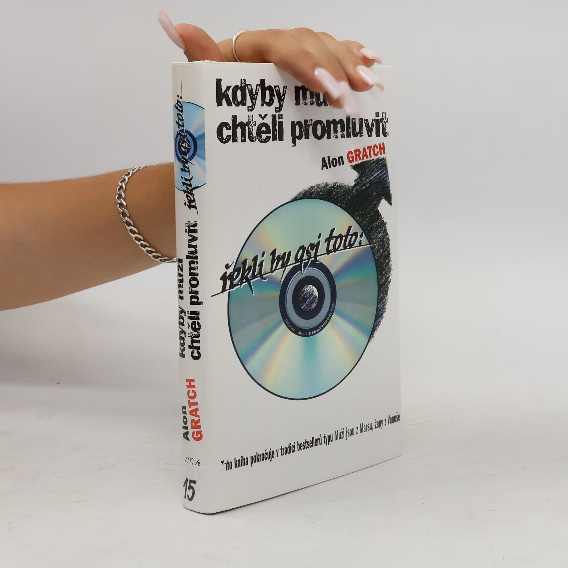 Alon Gratch Kdyby muži chtěli promluvit, řekli by asi toto