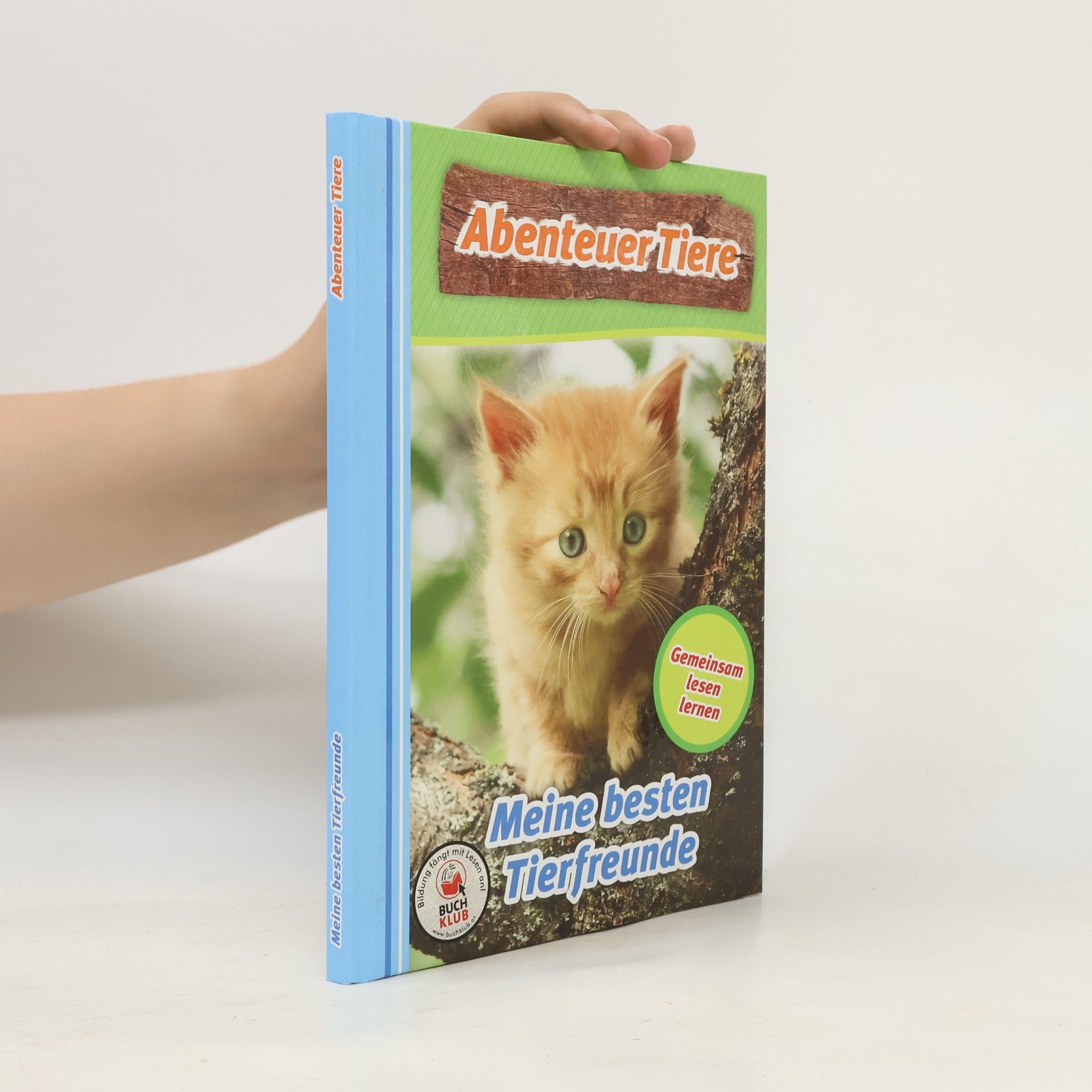 Various authors Abenteuer Tiere. Meine besten Tierfreunde
