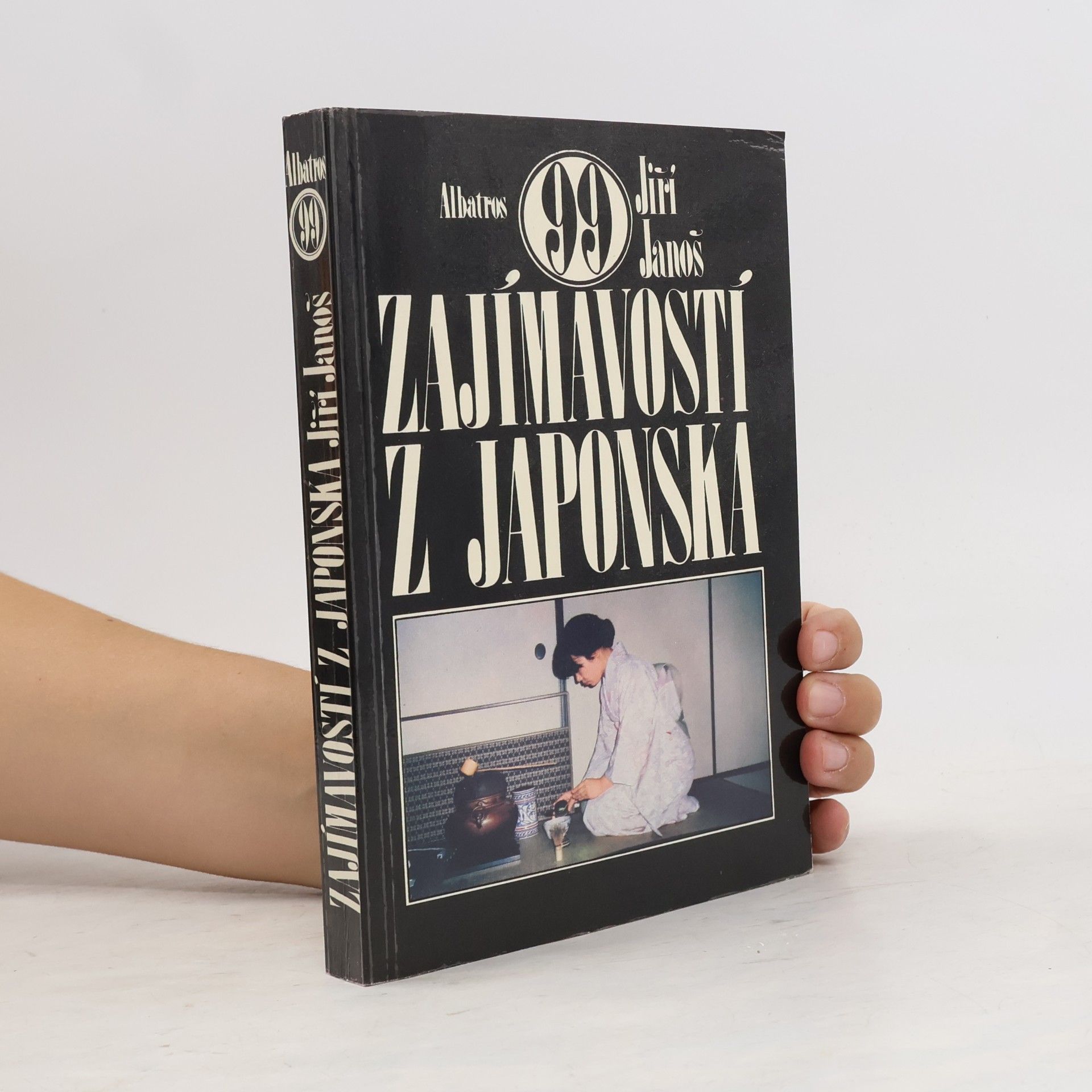 Jiří Janoš 99 zajímavostí z Japonska