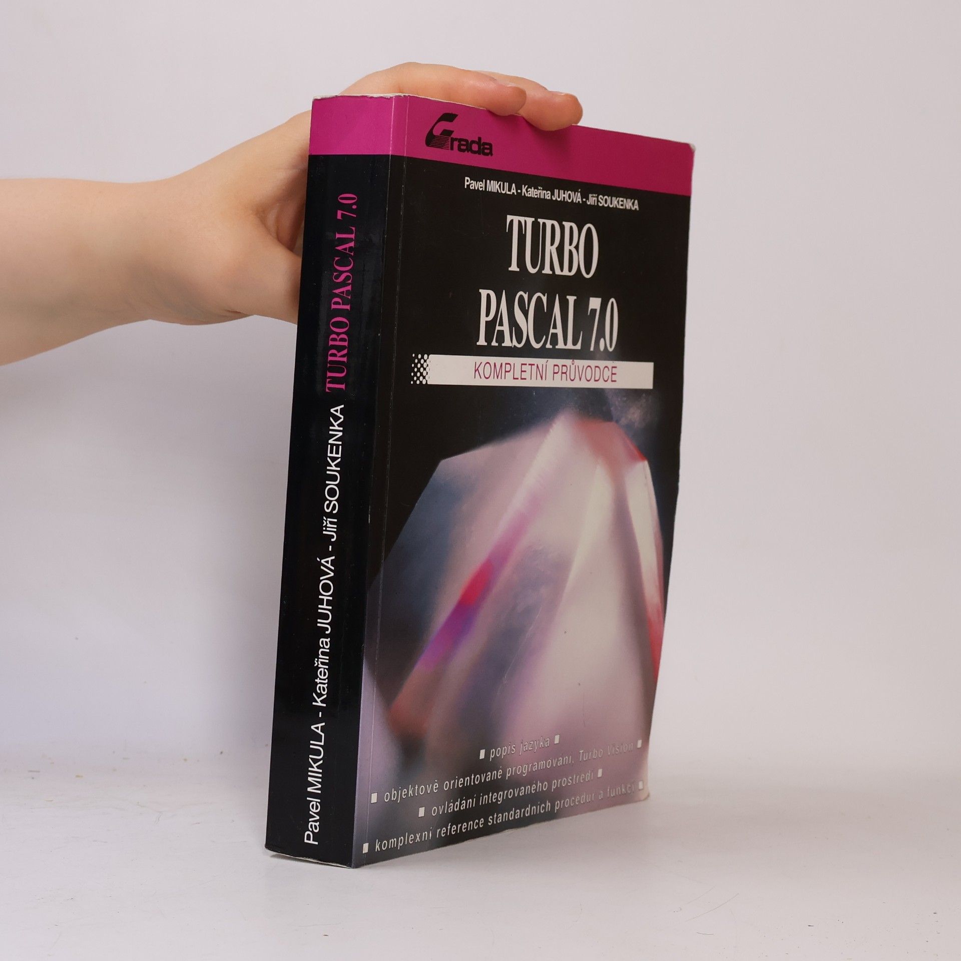 Pavel Mikula Turbo Pascal 7.0 - Kompletní průvodce