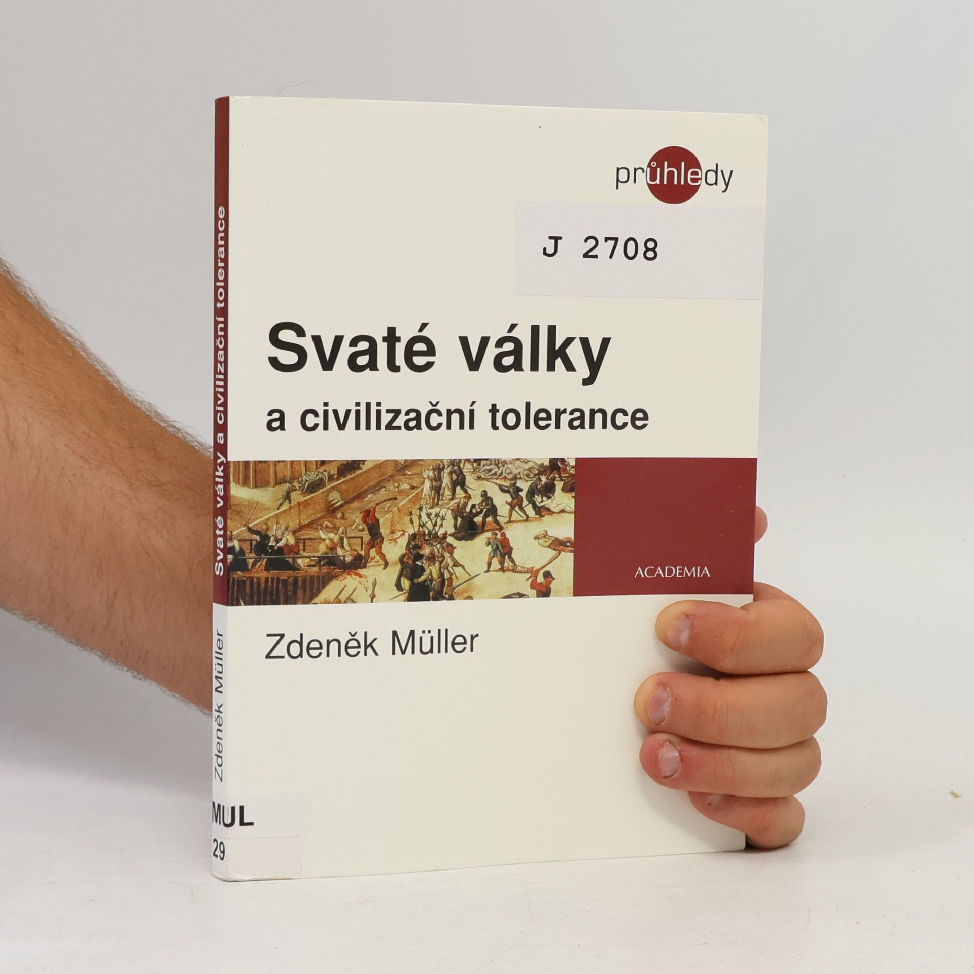 Zdeněk Miler Svaté války a civilizační tolerance