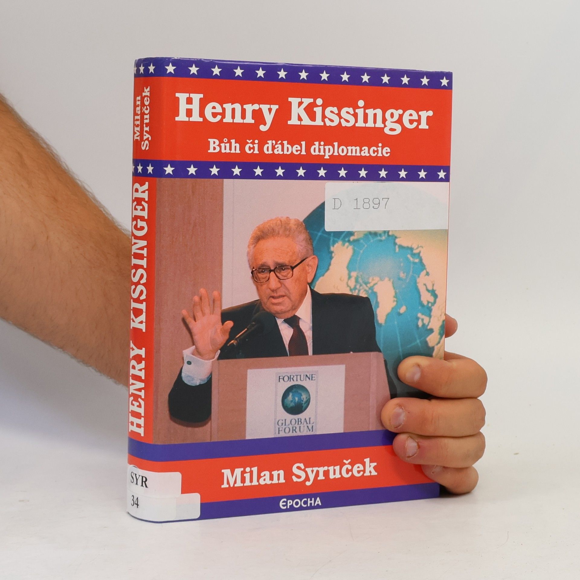 Milan Syruček Henry Kissinger. Bůh či ďábel diplomacie