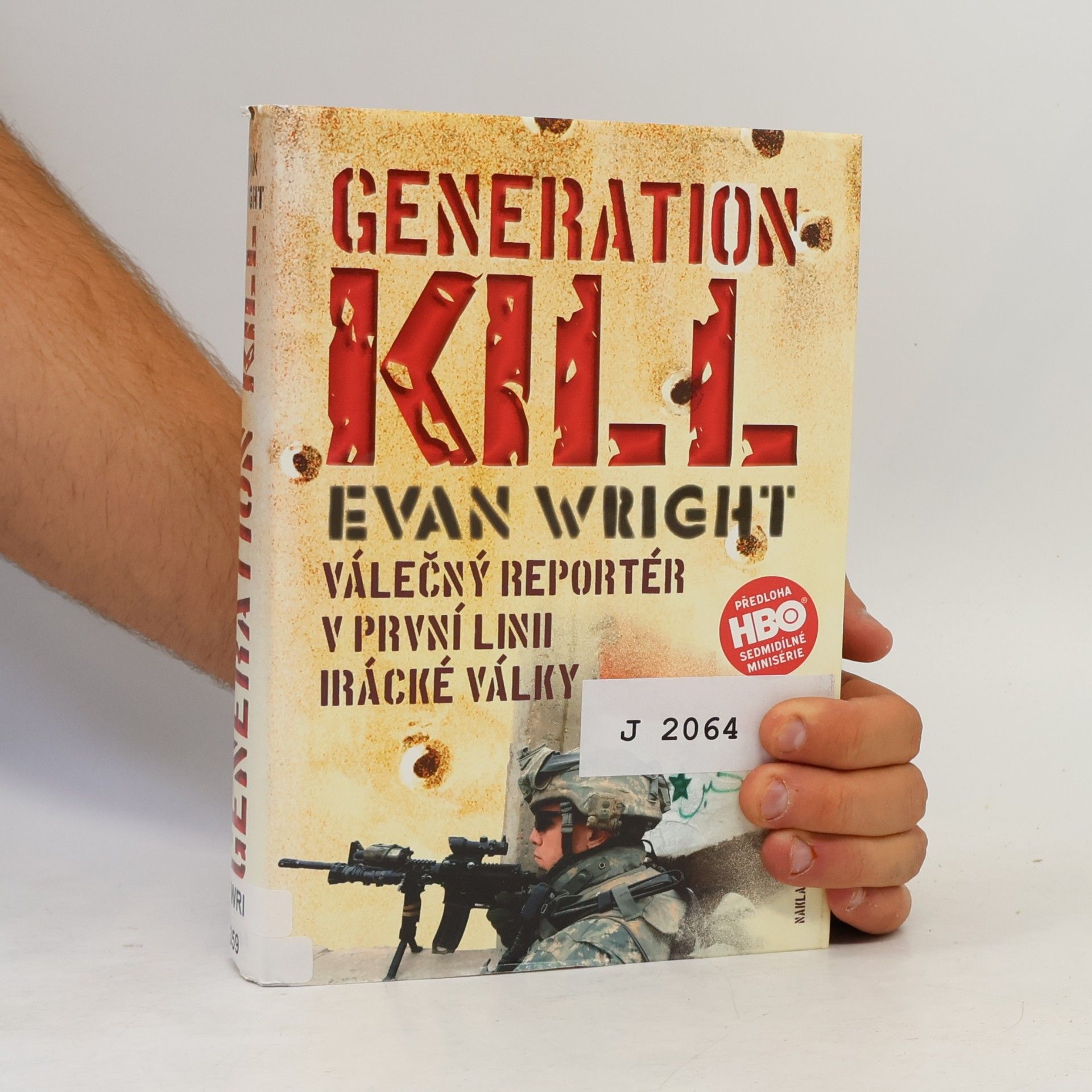 Evan Wright Generation kill: Válečný reportér v první linii irácké války