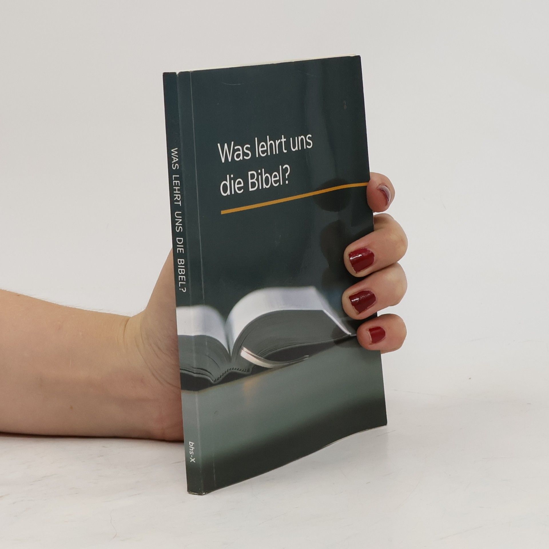 Autorenkollektiv Was lehrt uns die Bibel?