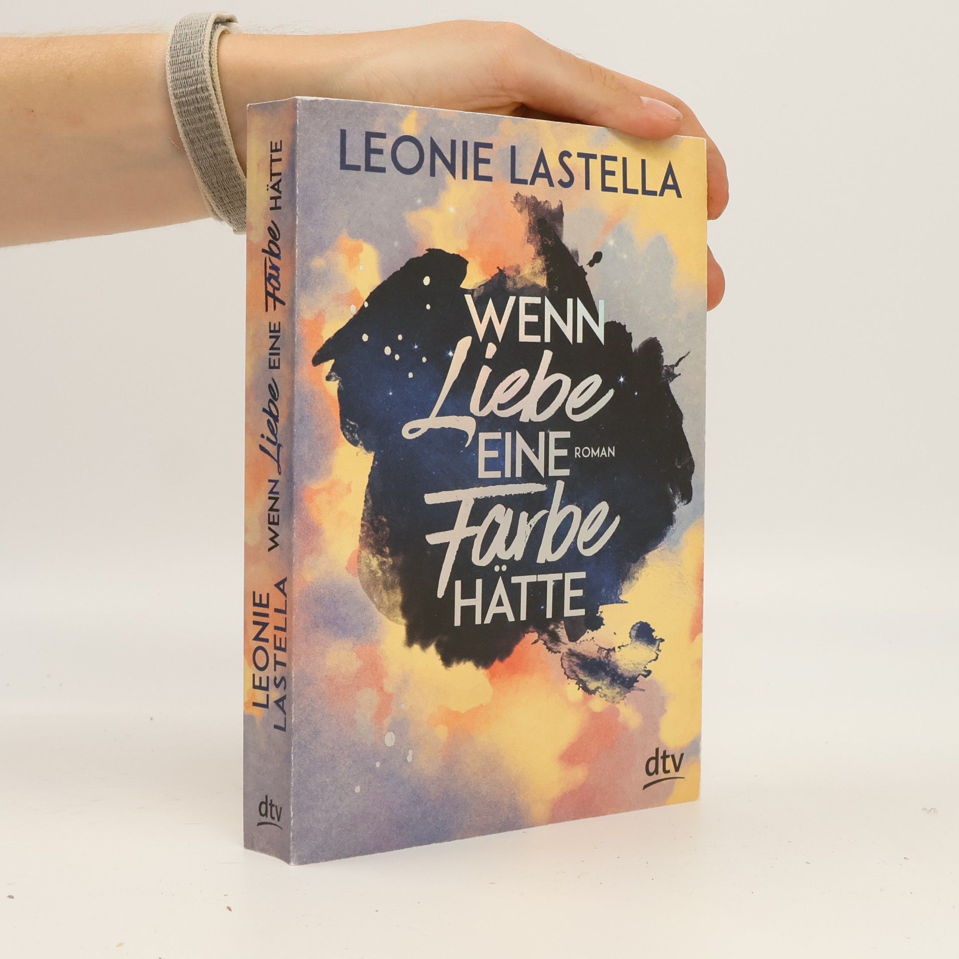 Leonie Lastella Wenn Liebe eine Farbe hätte