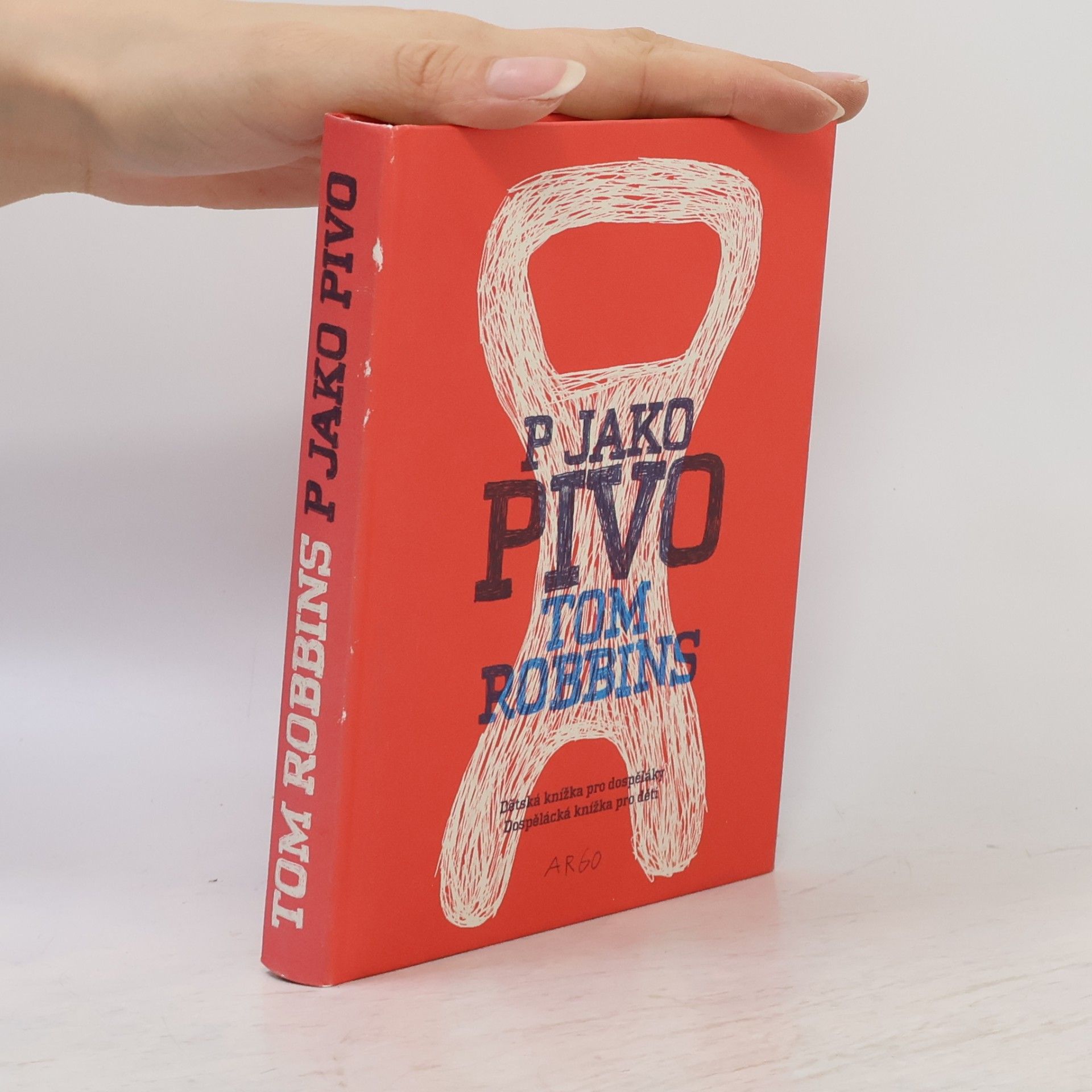 Tom Robbins P jako pivo