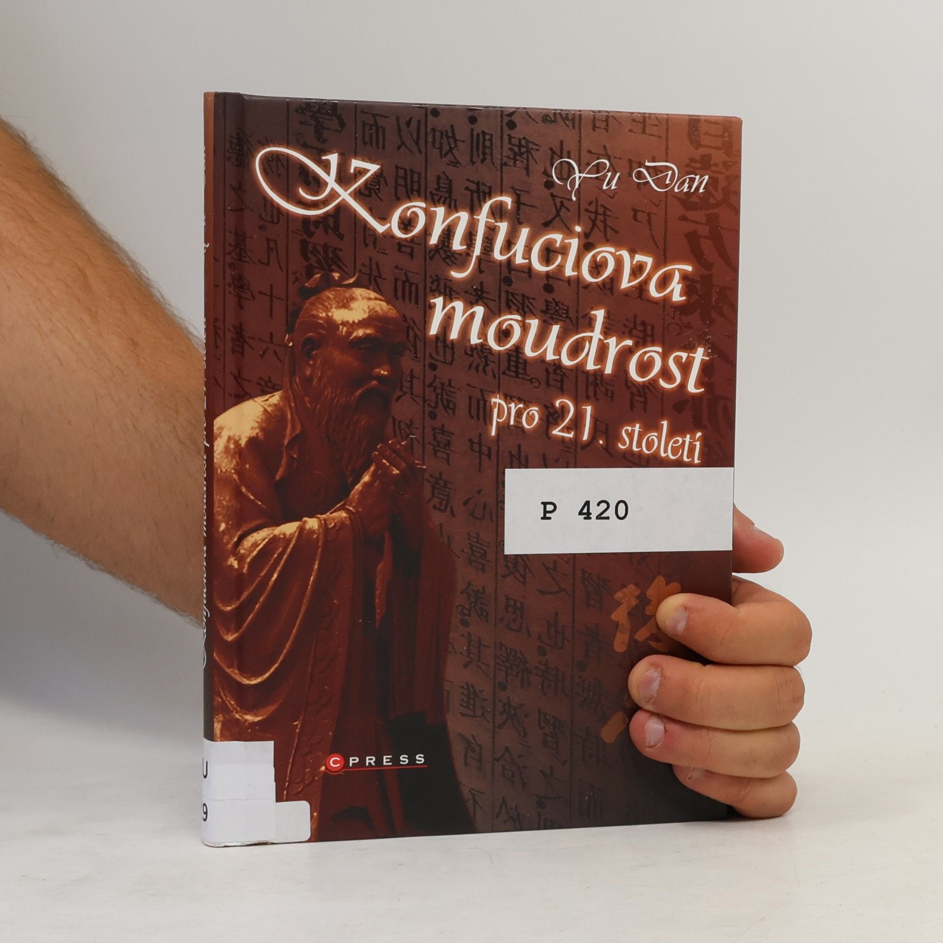 Dan Yu Konfuciova moudrost pro 21. století