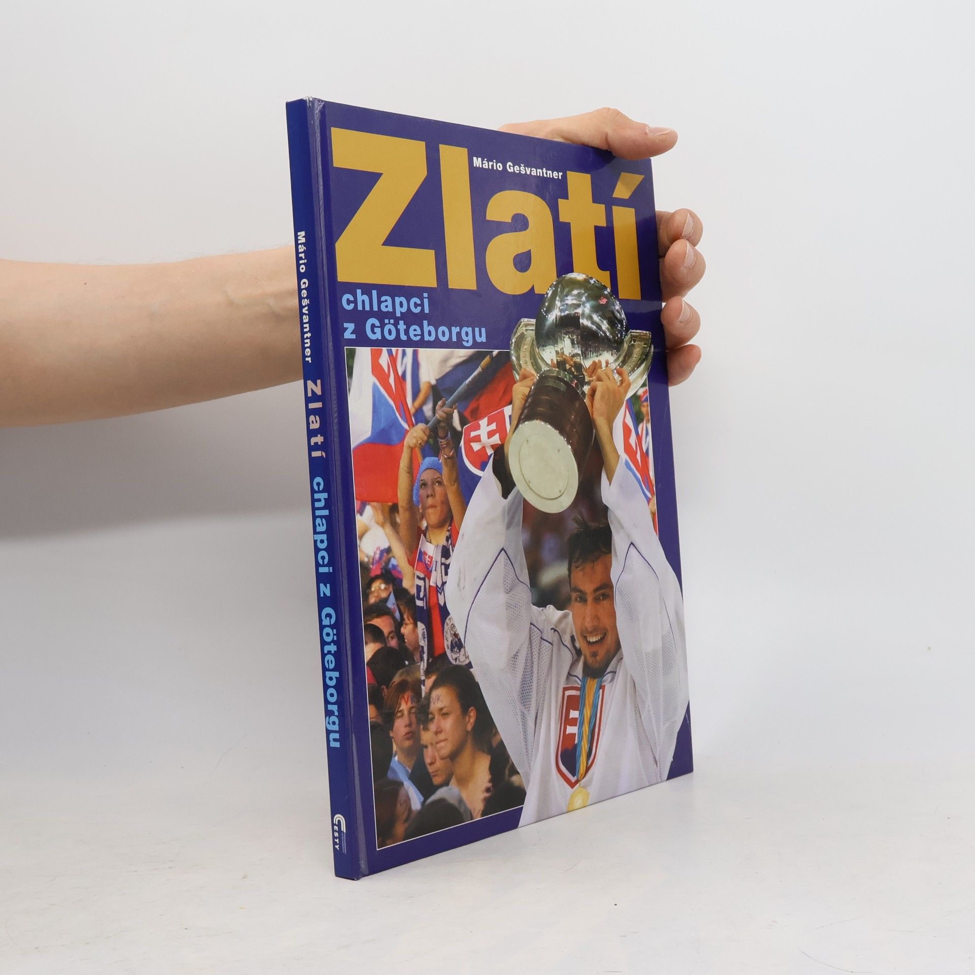 Mário Gešvantner Zlatí chlapci z Göteborgu