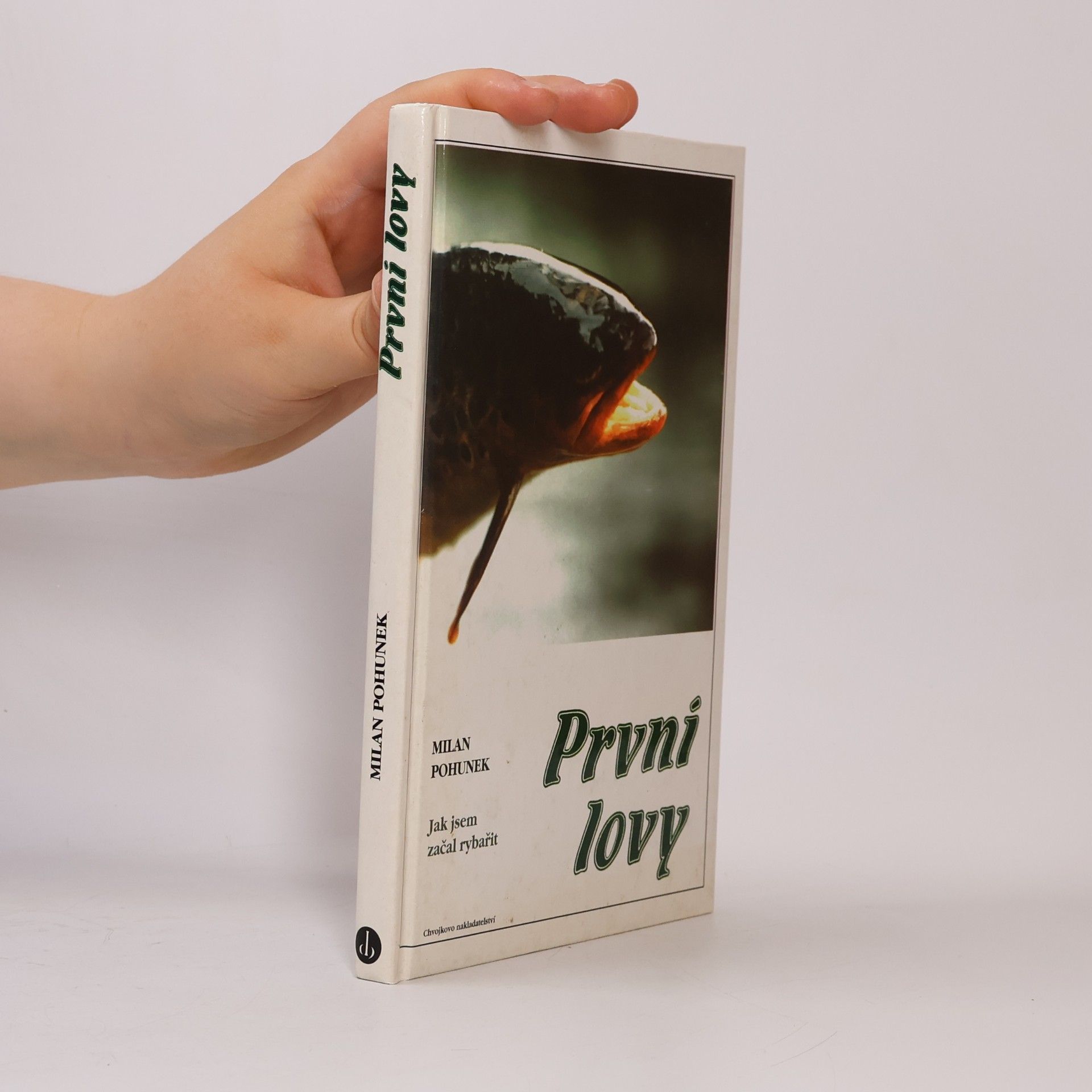Milan Pohunek První lovy