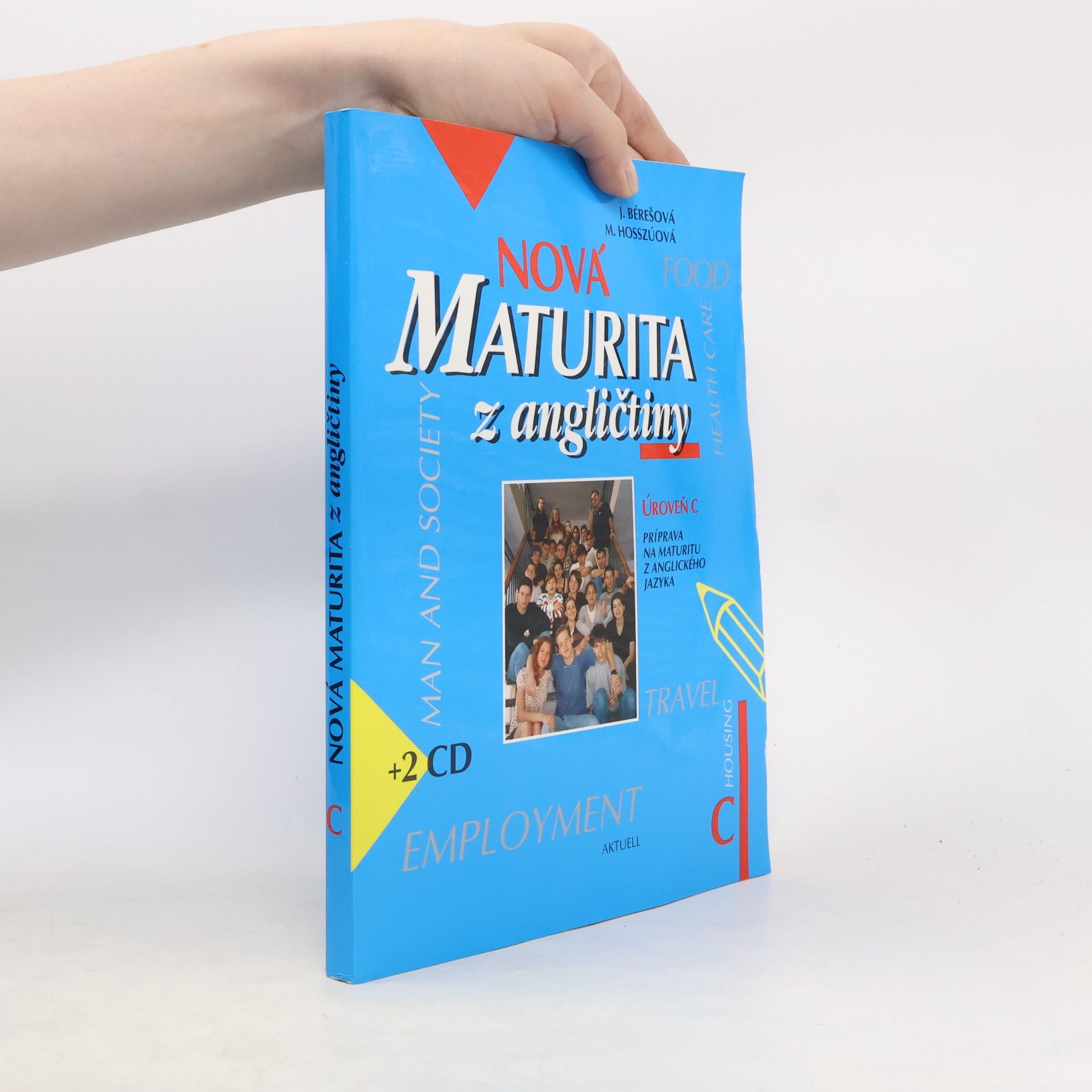 Marta Hosszúová Nová maturita z angličtiny Úroveň C